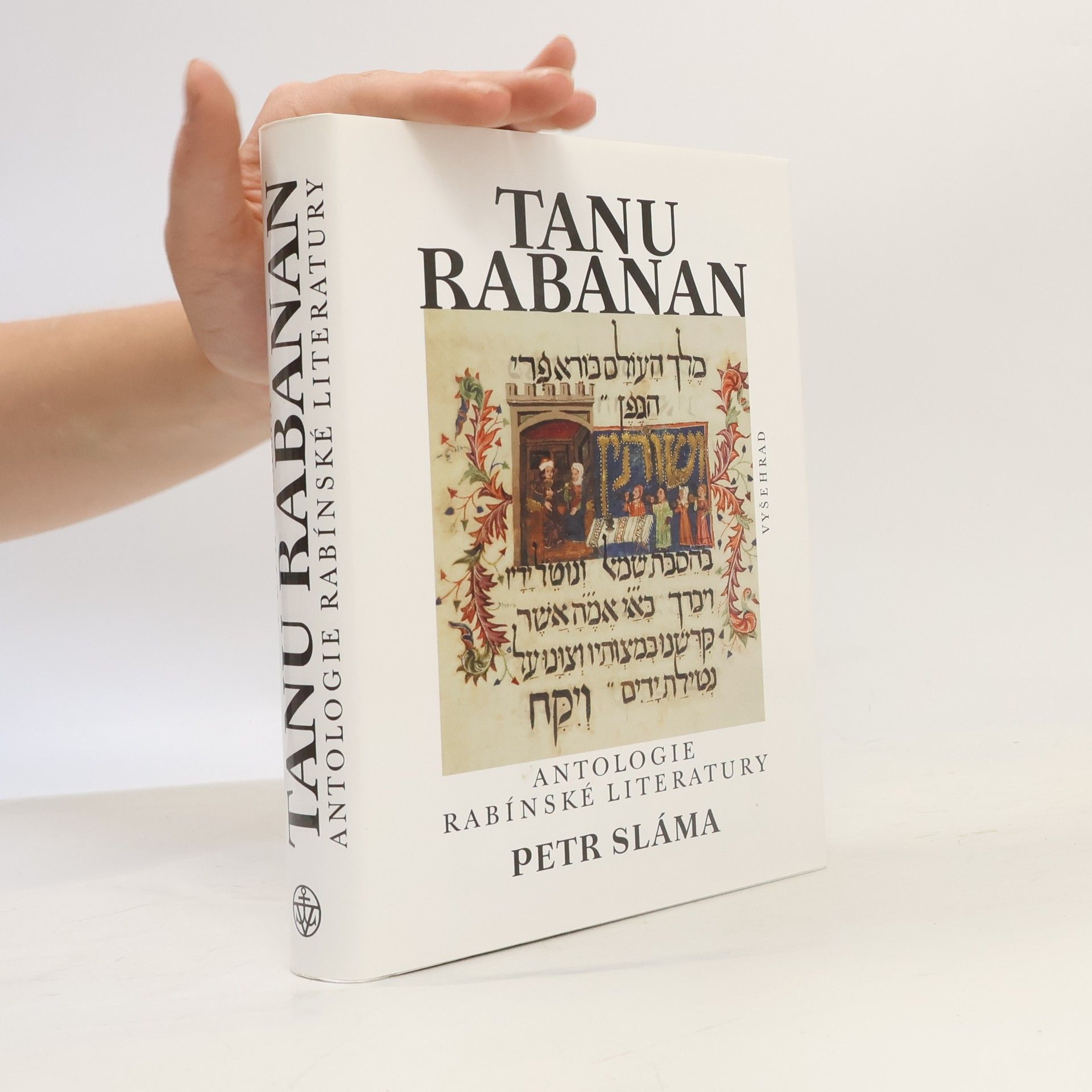 Petr Sláma Tanu rabanan. Antologie rabínské literatury