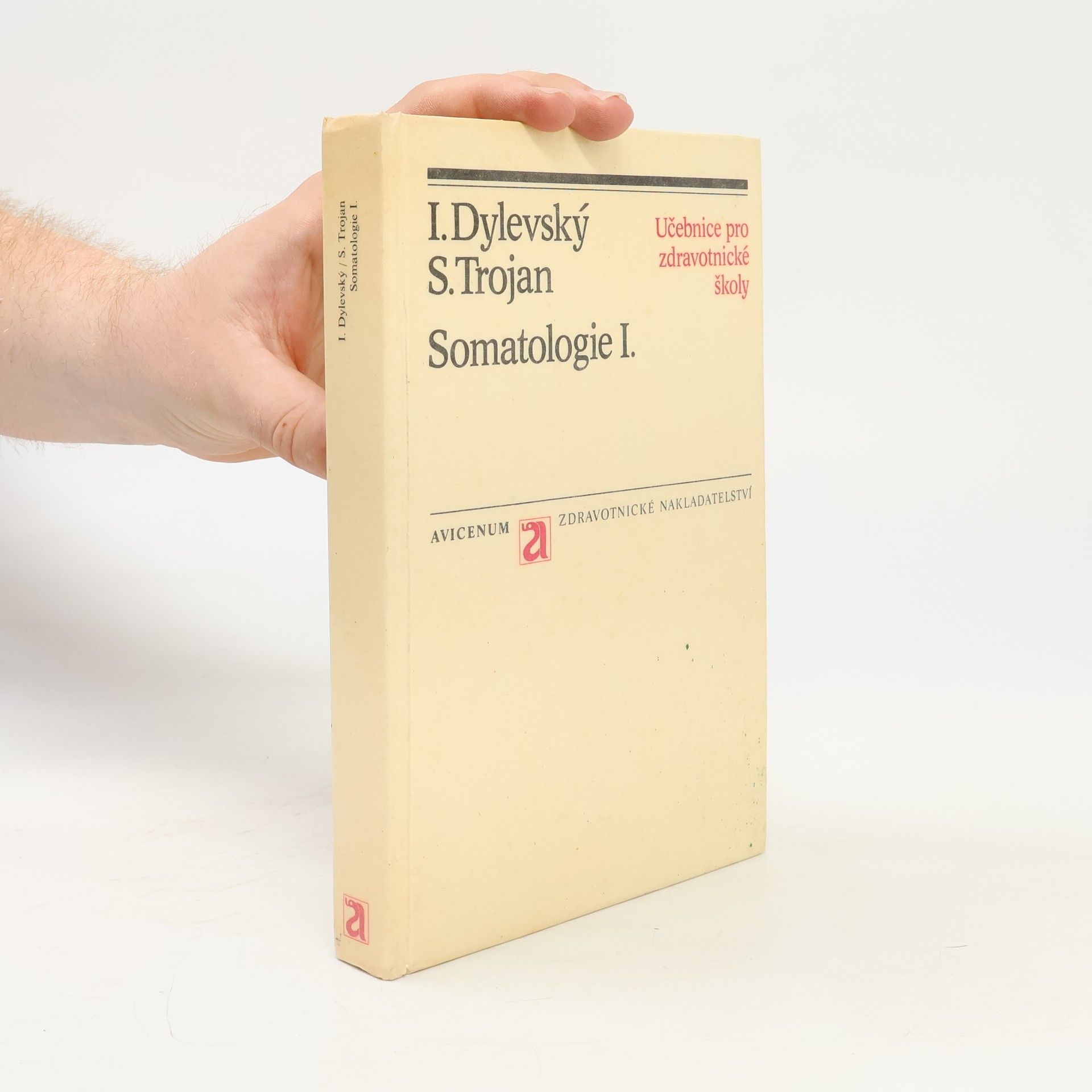 Ivan Dylevský Somatologie I. Učebnice pro zdravotnické školy