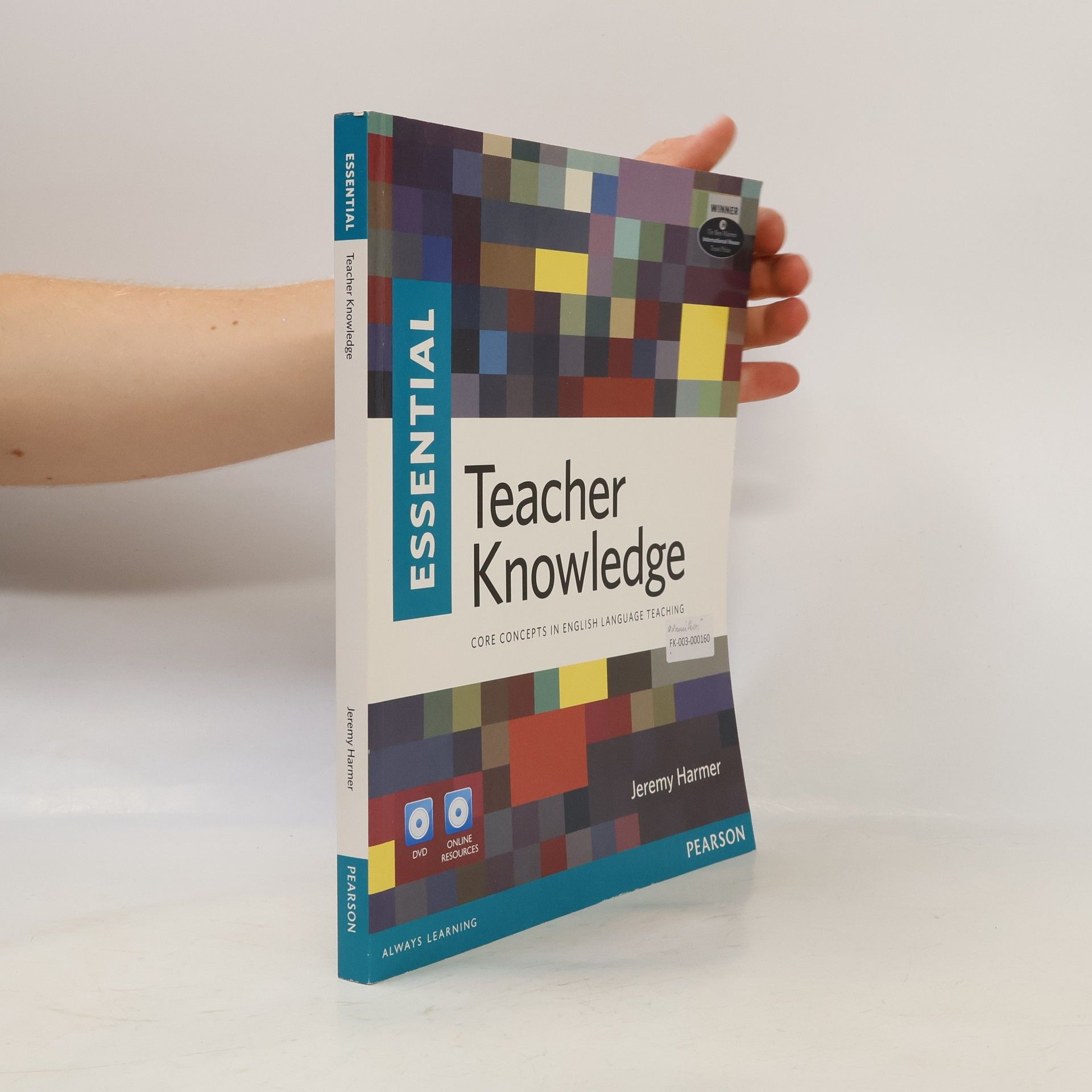 Jeremy Harmer Essential teacher knowledge : core concepts in English language teaching
