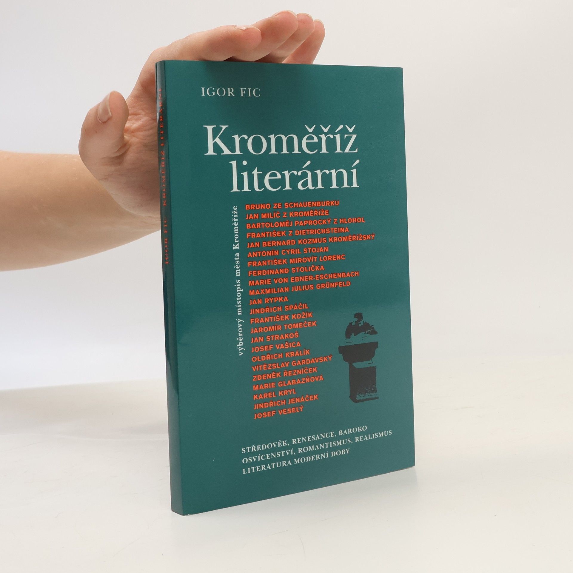 Igor Fic Kroměříž literární : výběrový místopis města Kroměříže