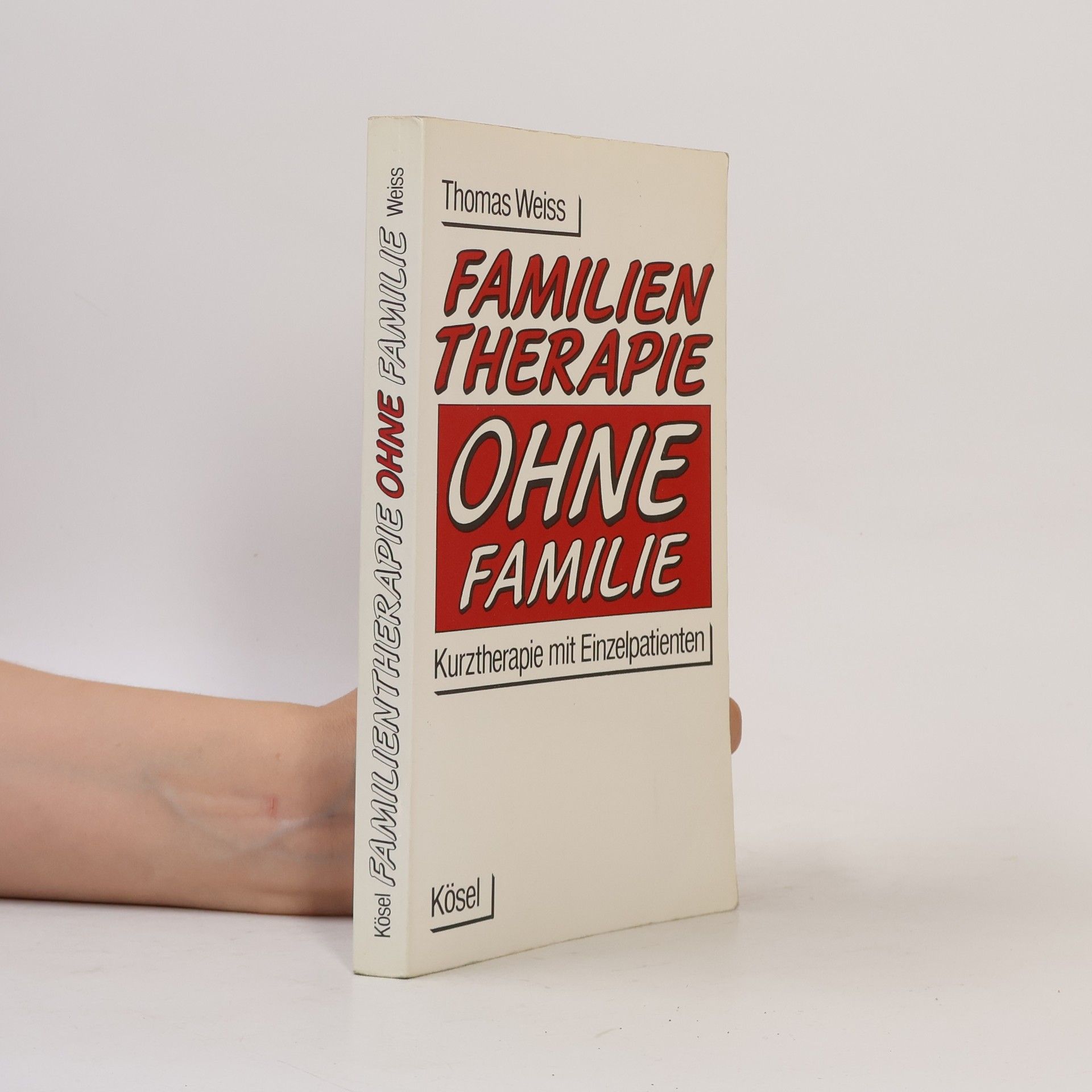 Thomas G. Weiss Familientherapie ohne Familie