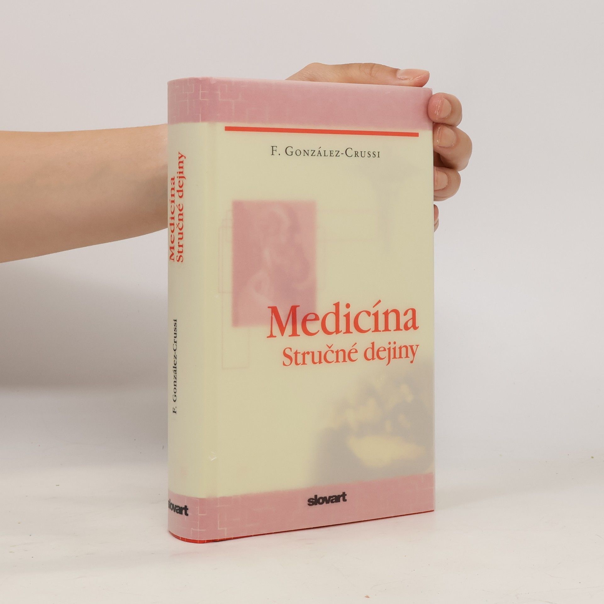 F. Gonzalez-Crussi Medicína. Stručné dejiny