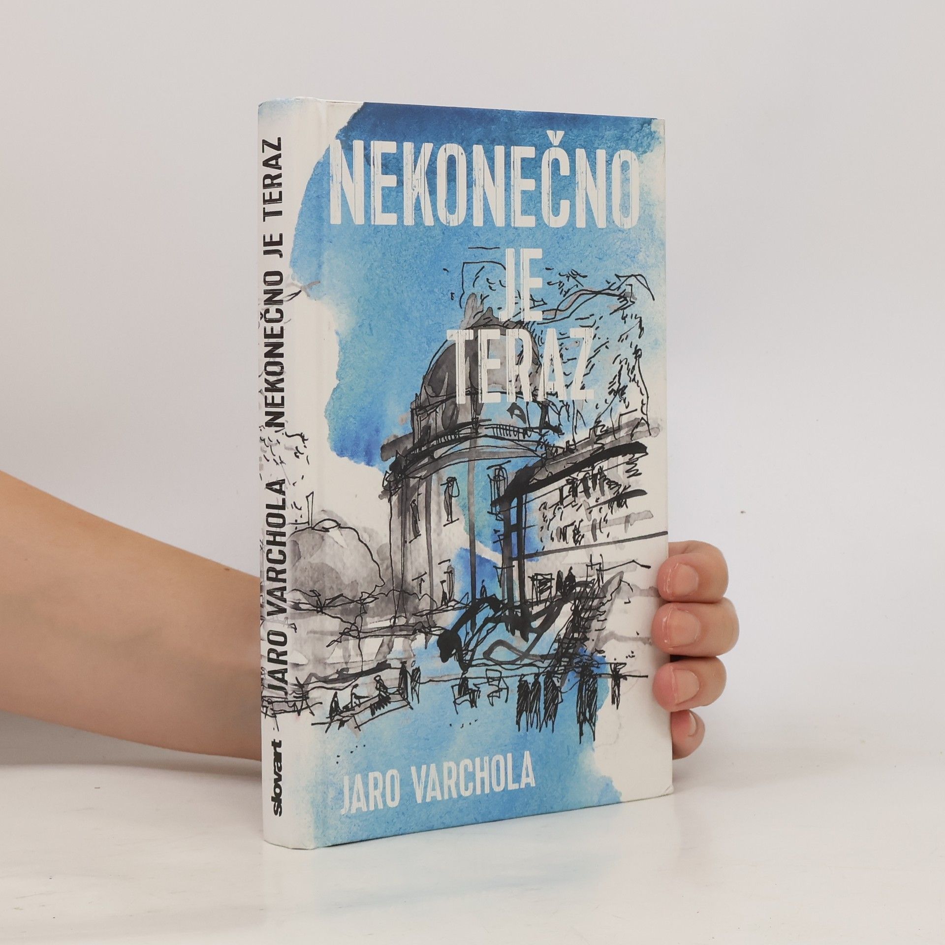 Jaroslav Varchola Nekonečno je teraz