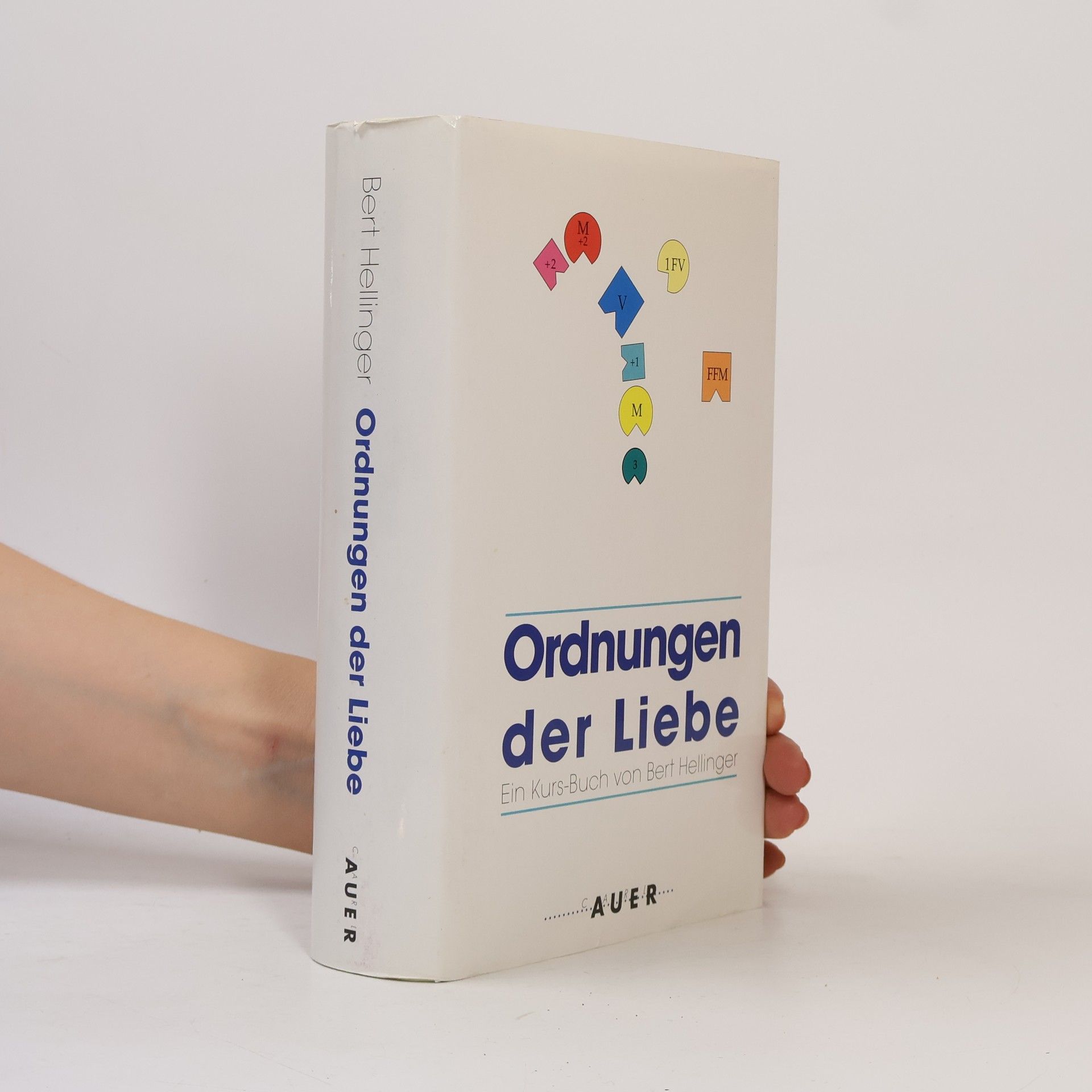 Bert Hellinger Ordnungen der Liebe