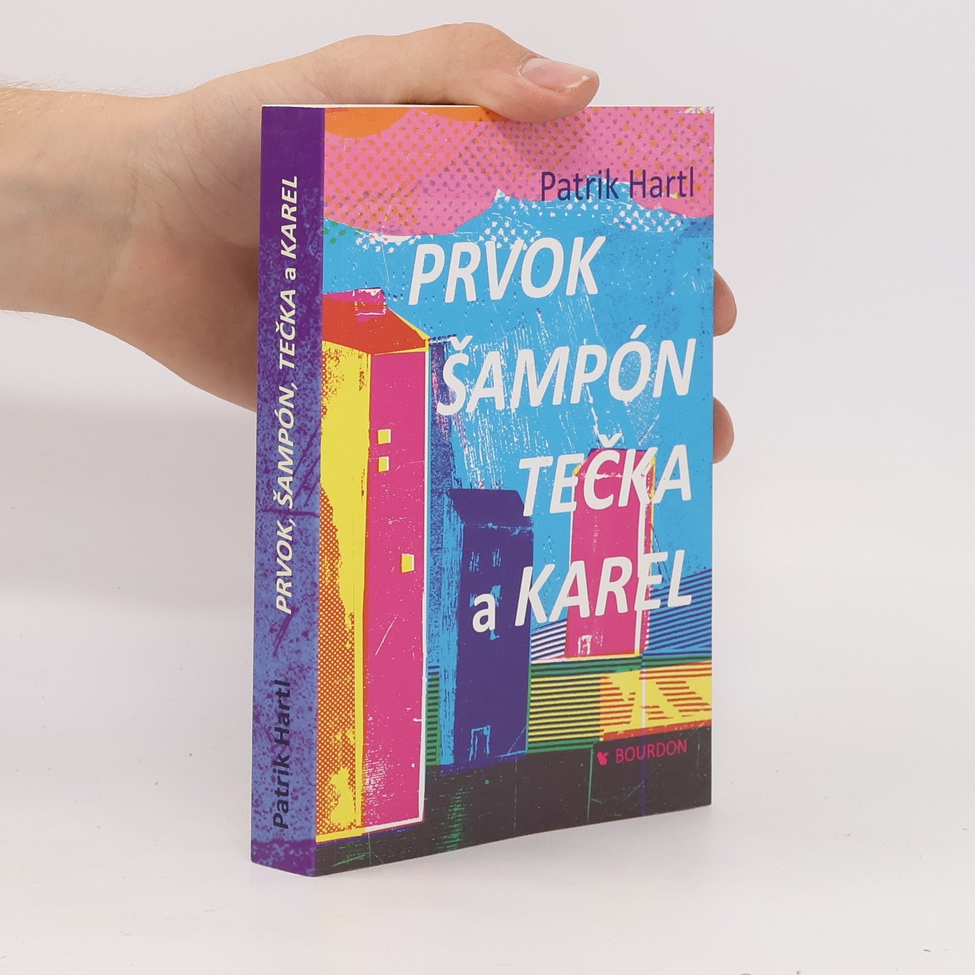 Patrik Hartl Prvok, Šampón, Tečka a Karel