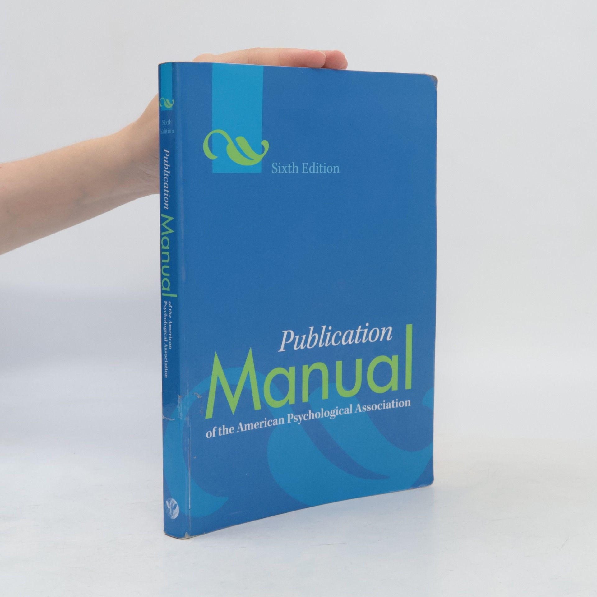 American Psychological Association Publication Manual of the American Psychological Association (Sixth Edition)