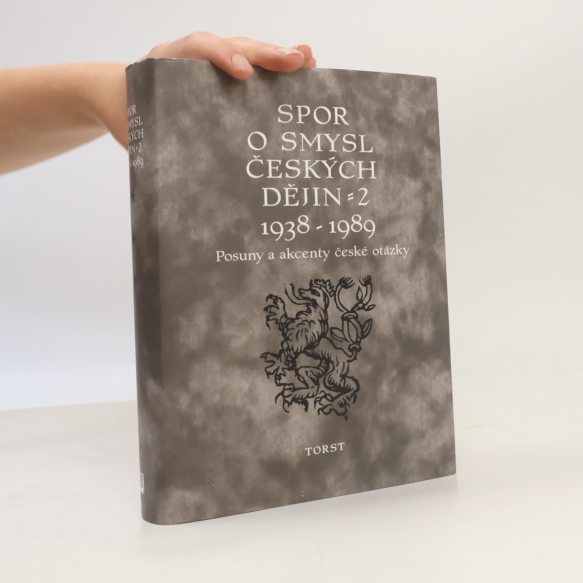 Miloš Havelka Spor o smysl českých dějin 2. 1938-1989