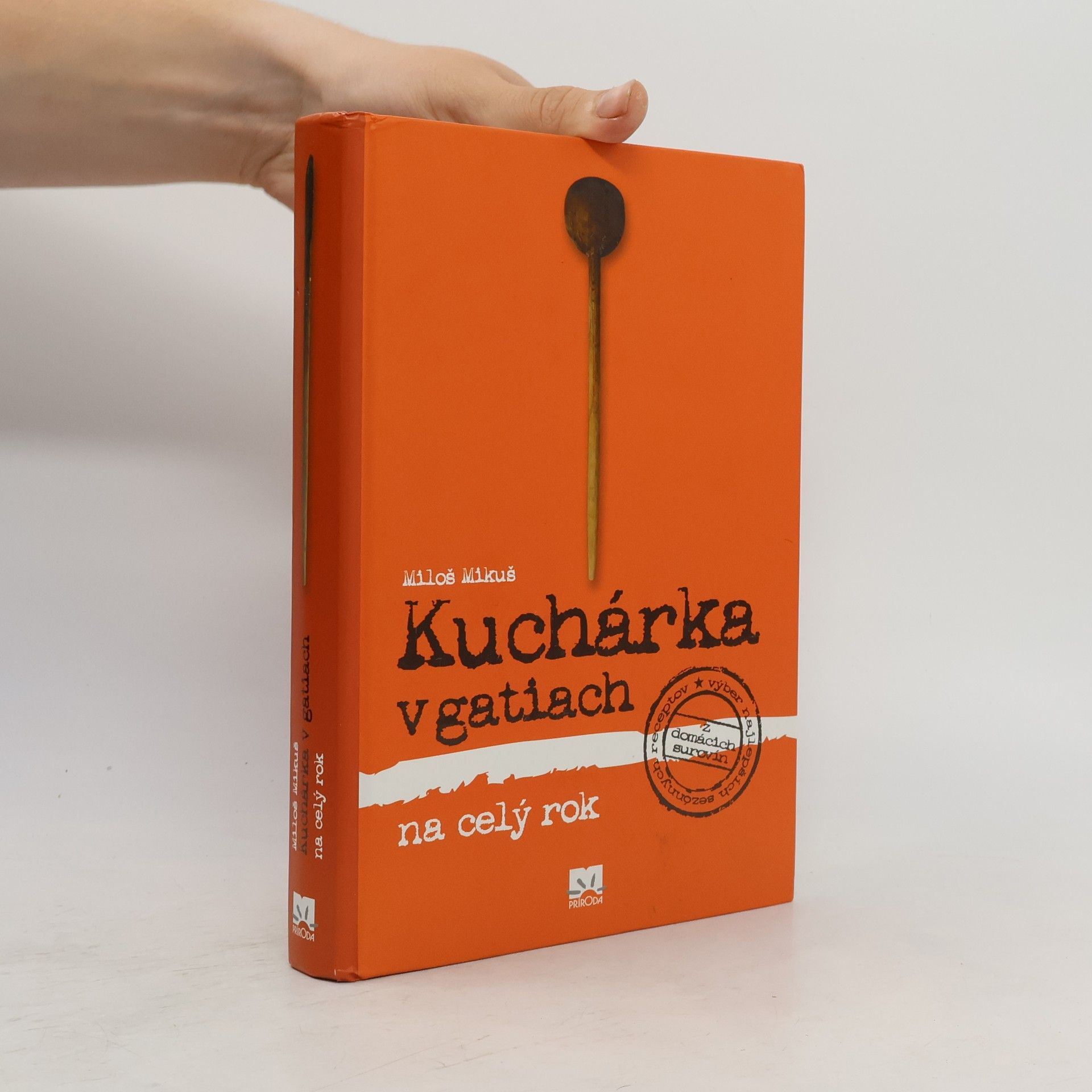 Miloš Mikuš Kuchárka v gatiach na celý rok