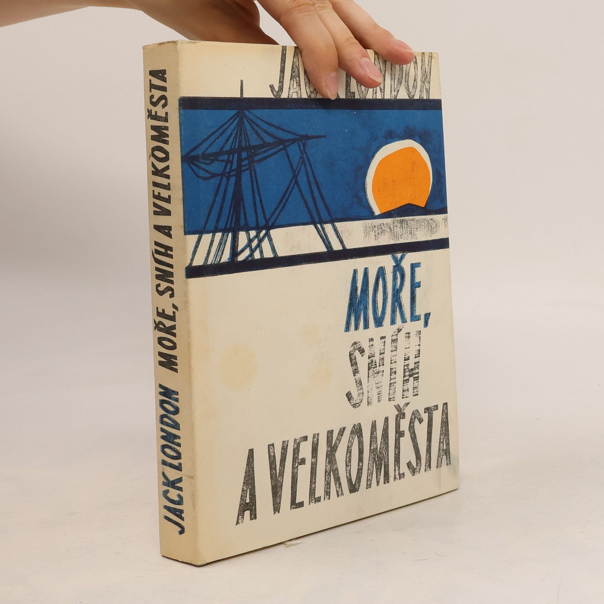 Jack London Moře, sníh a velkoměsta