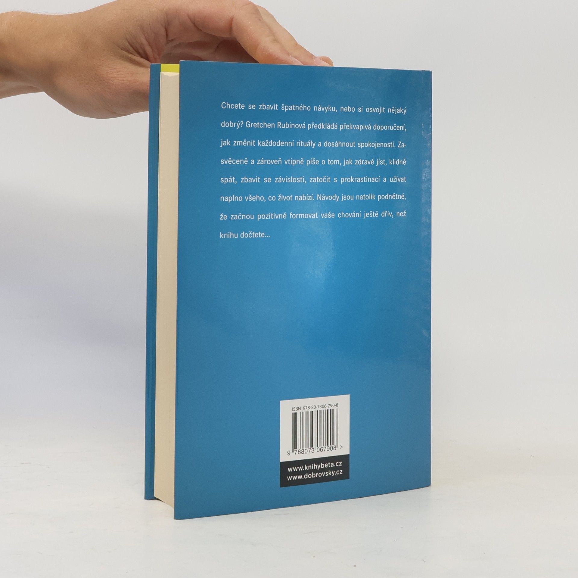 Gretchen Rubin Zvyk není železná košile. Změnou návyků ke spokojenému životu