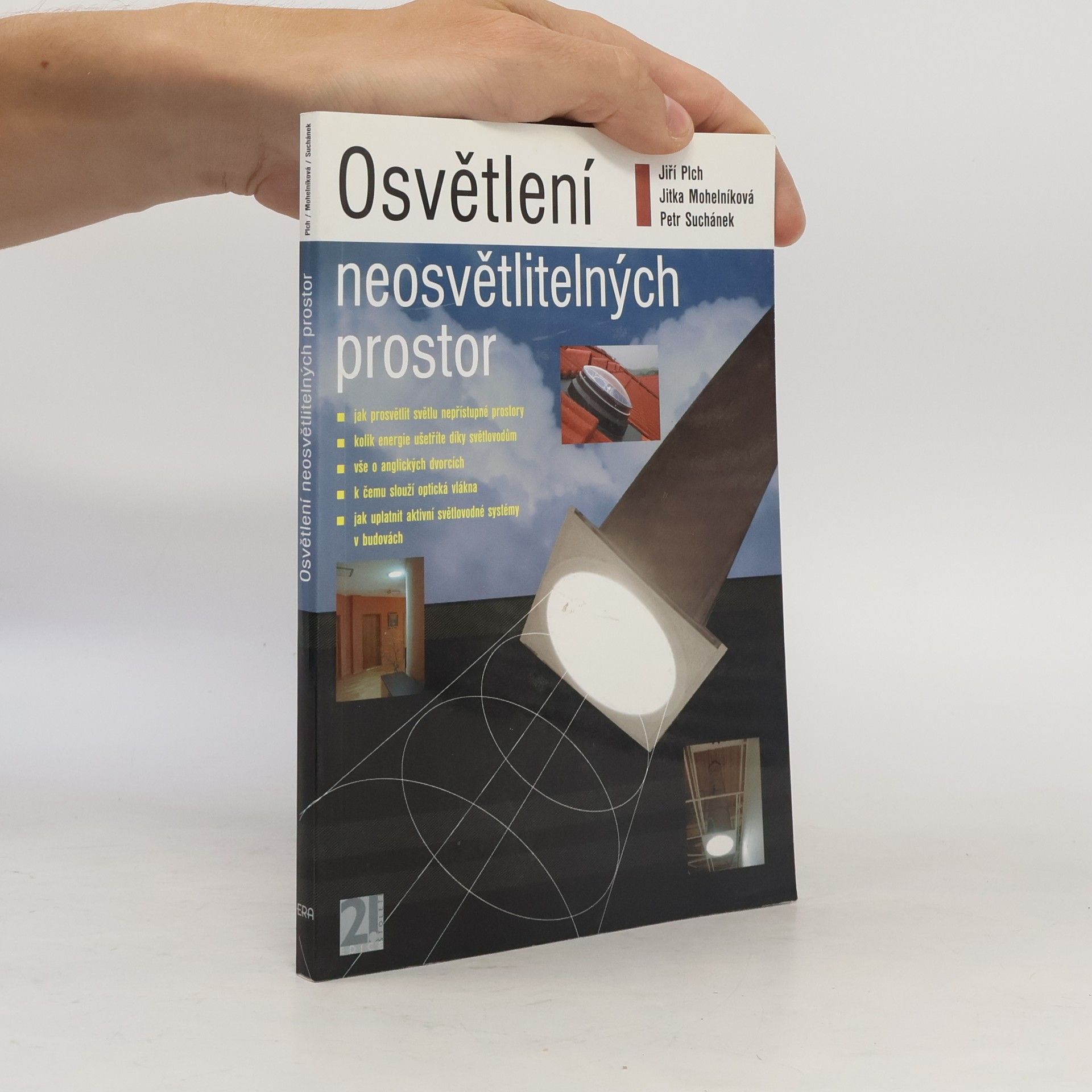Osvětlení neosvětlitelných prostor