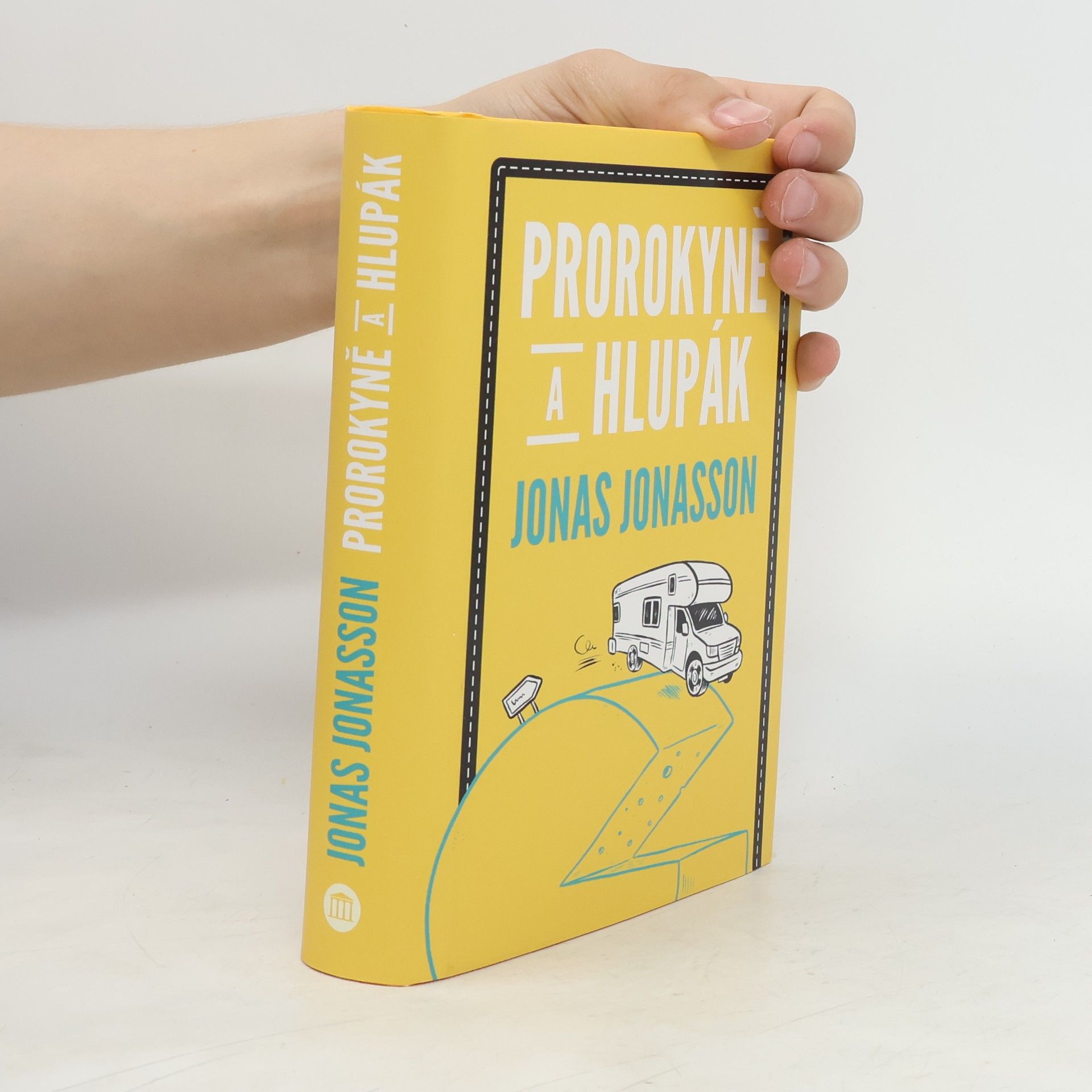 Jonas Jonasson Prorokyně a hlupák
