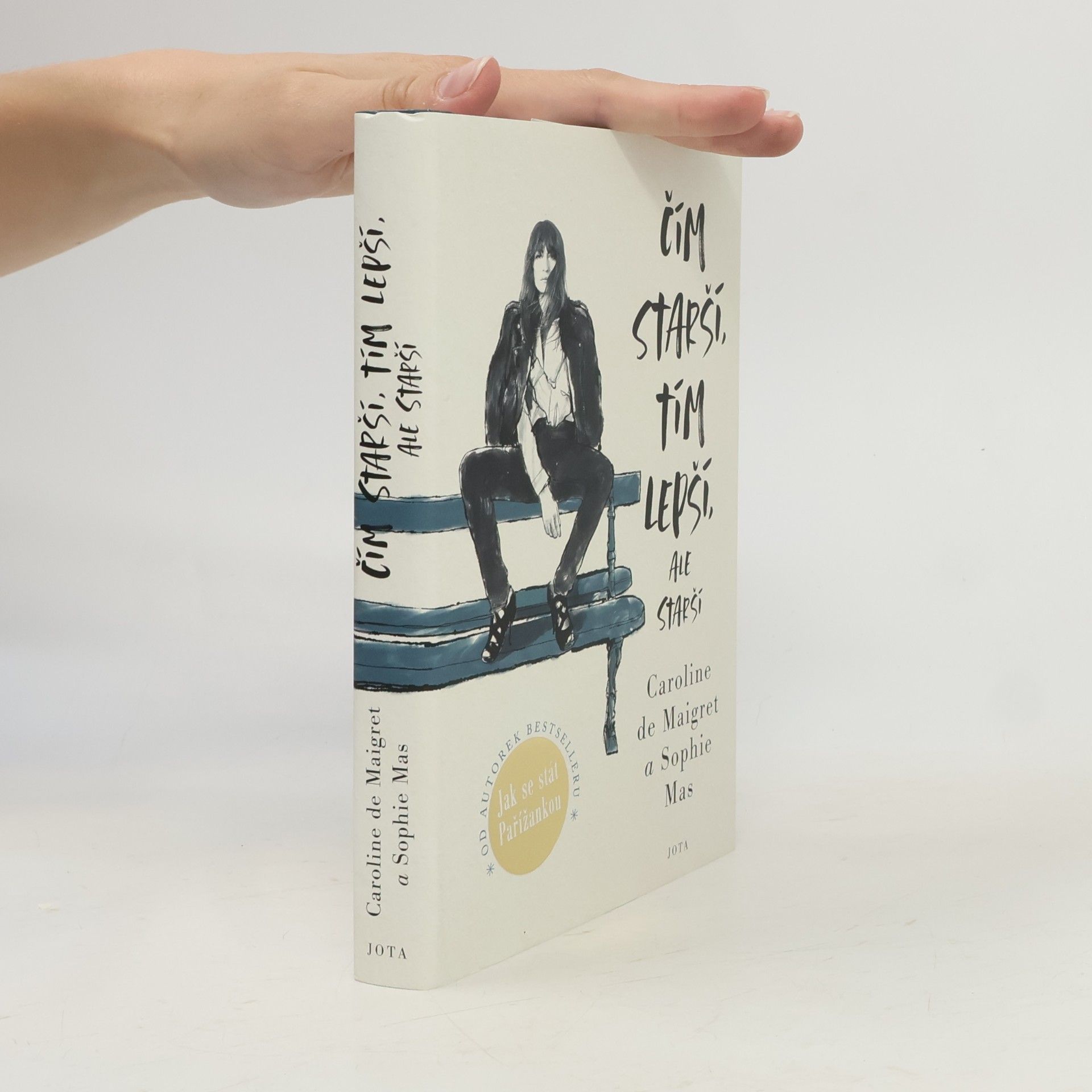 Caroline /de Maigret Čím starší, tím lepší, ale starší