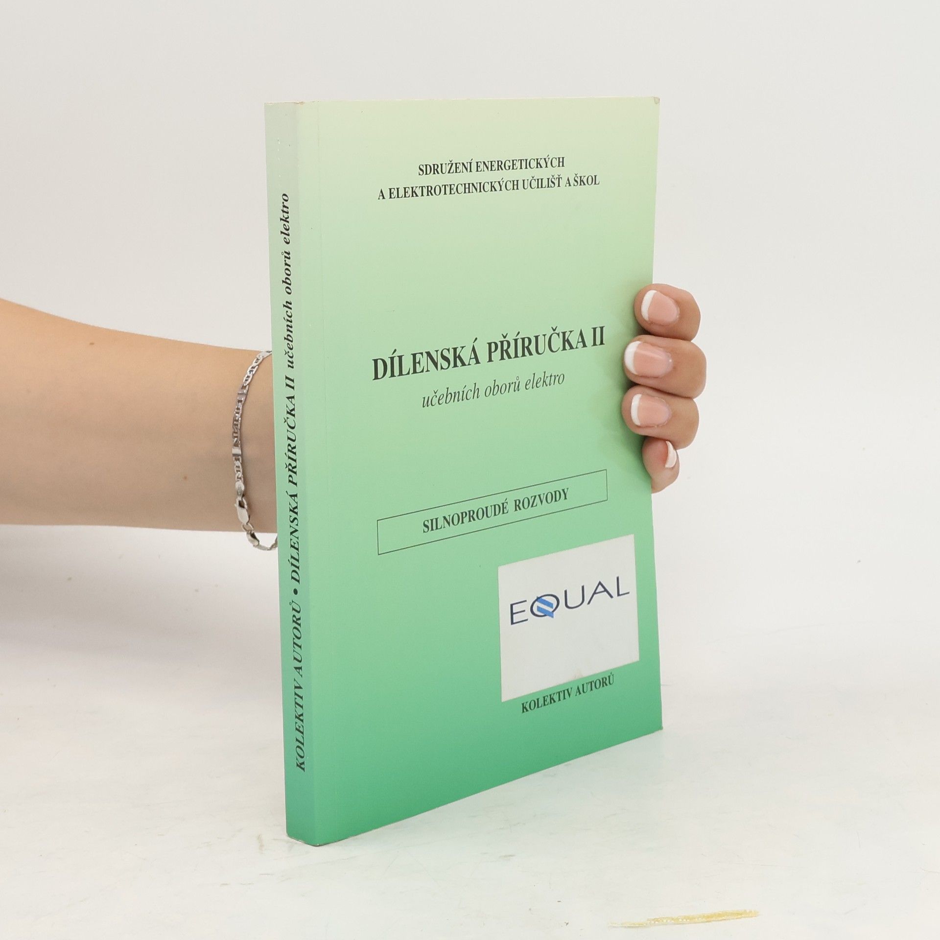 Collectif d'auteurs Dílenská příručka II učebních oborů elektro - Silnoproudé rozvody