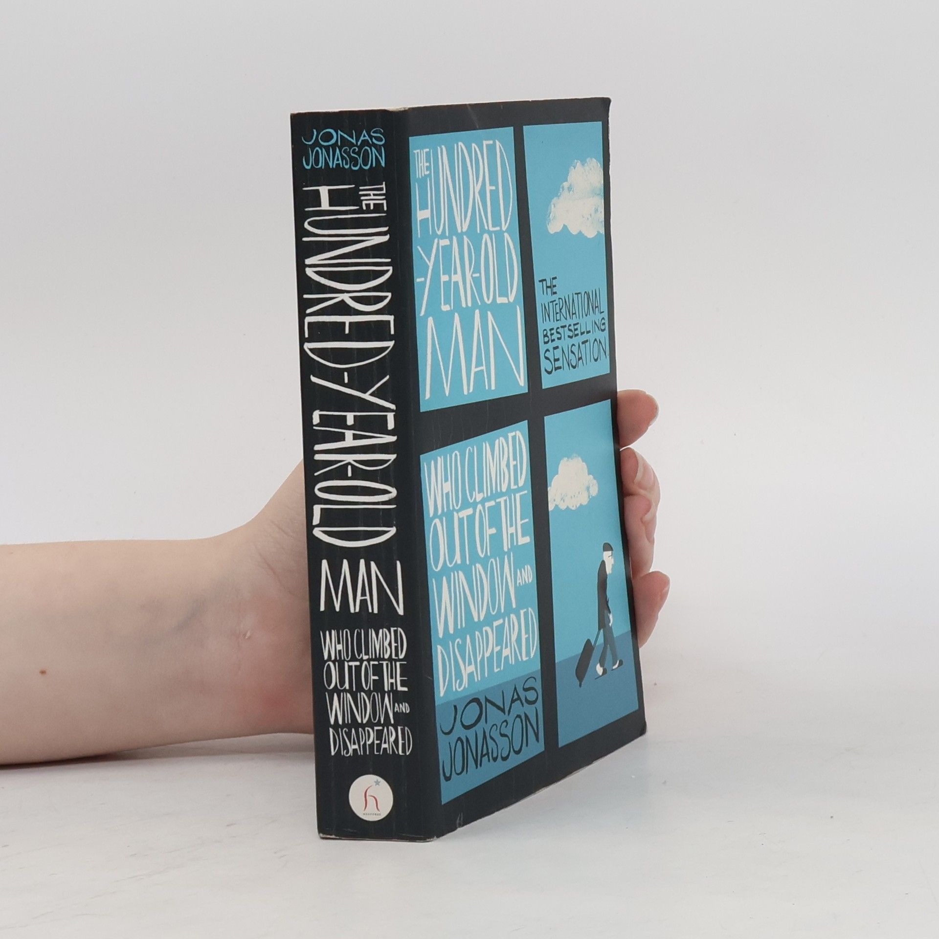 Jonas Jonasson The Hundred-Year-Old Man Who Climbed Out of the Window and Disappeared
