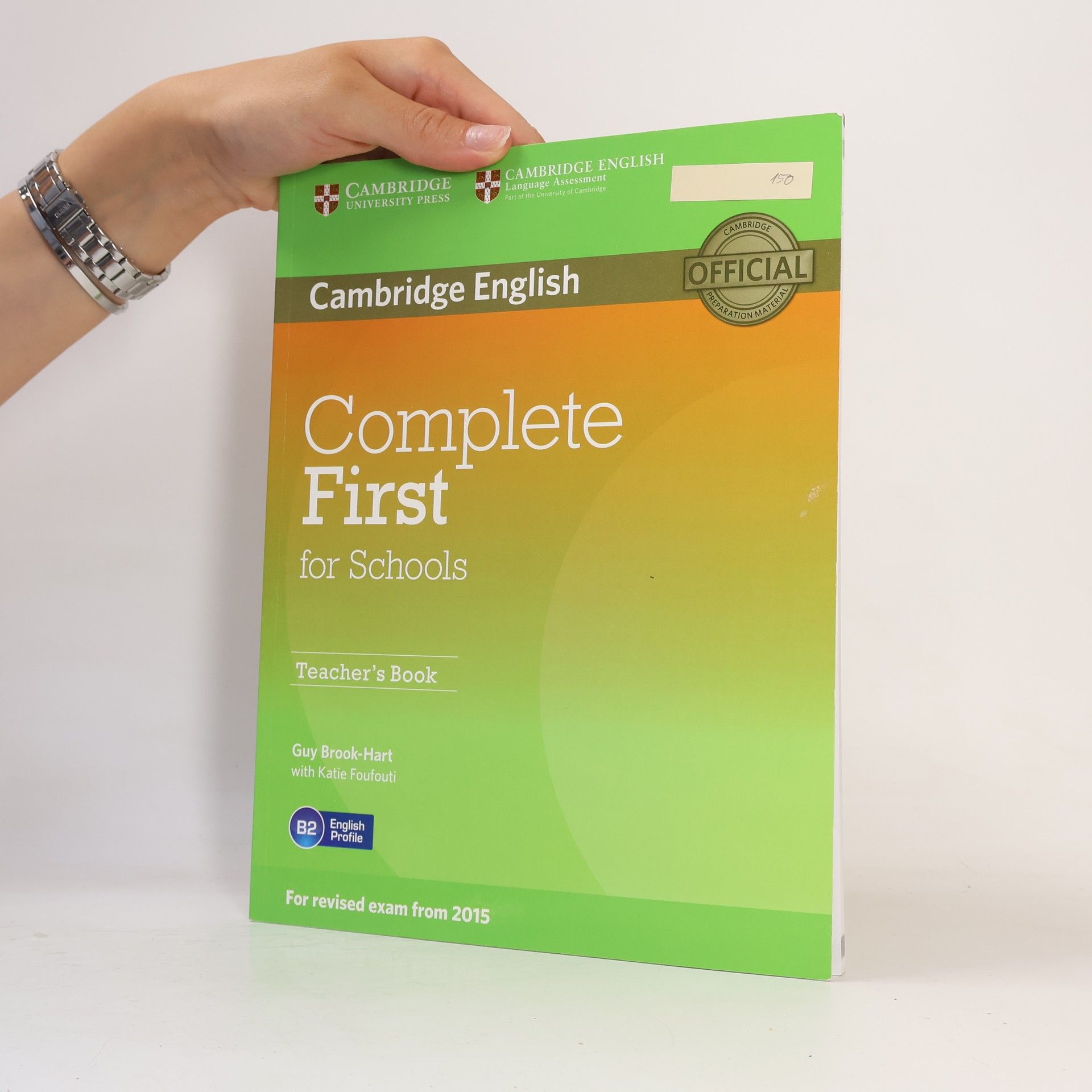 Autorenkollektiv Cambridge English. Complete First for Schools