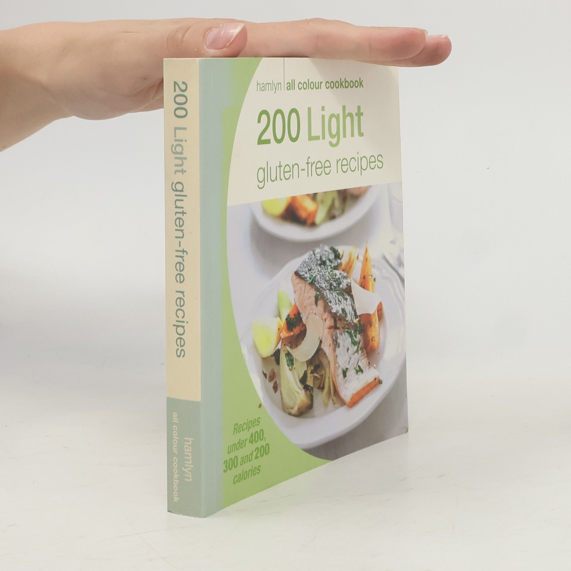 Octopus Publishing Group Hamlyn All Colour Cookery: 200 Light Gluten-free Recipes
