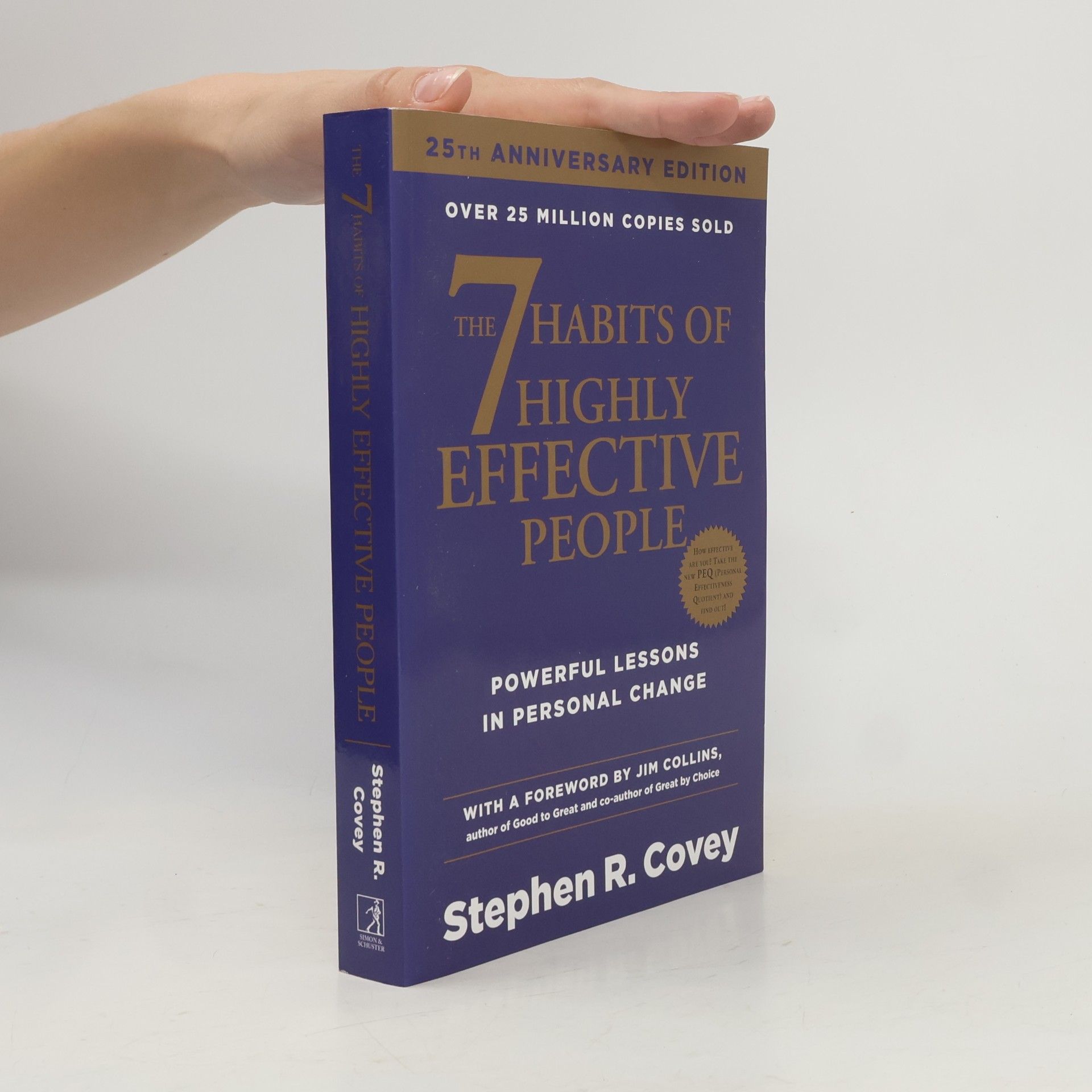Stephen R. Covey The 7 habits of highly effective people: Powerful lessons in personal change