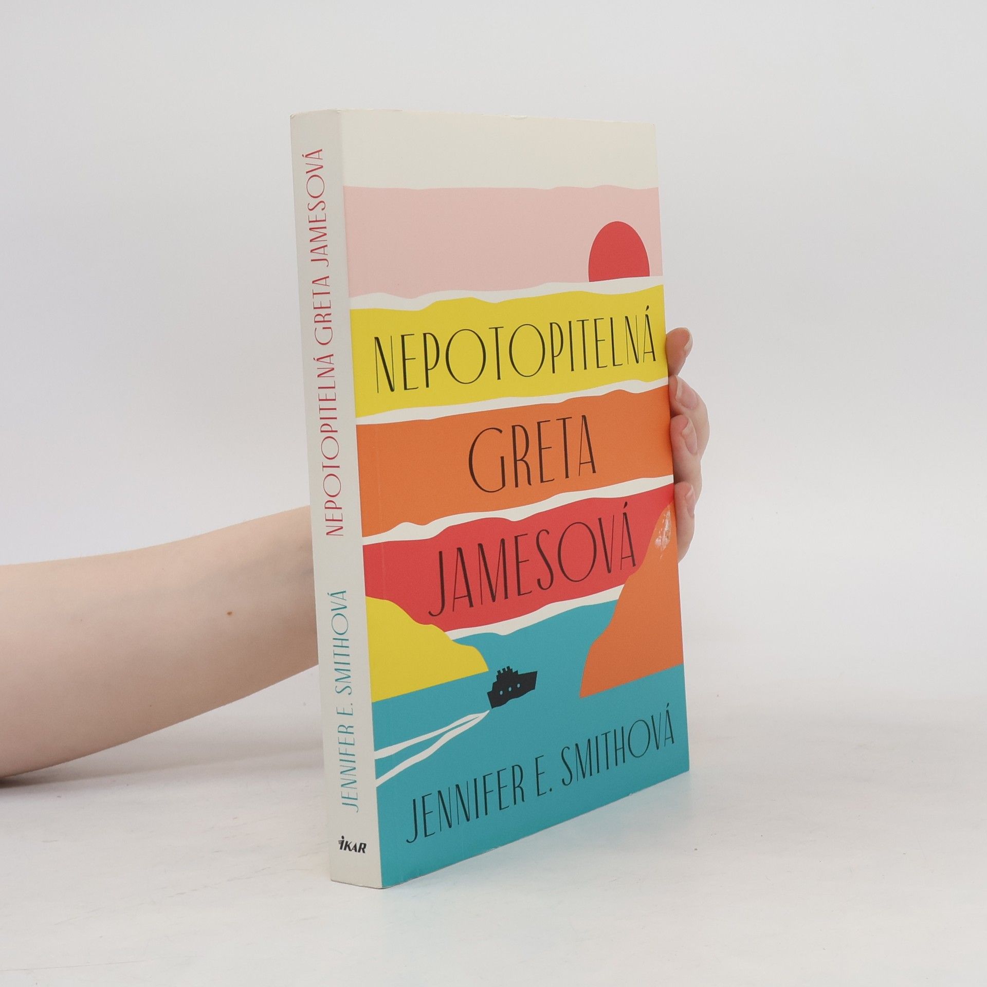 Jennifer E. Smith Nepotopitelná Greta Jamesová