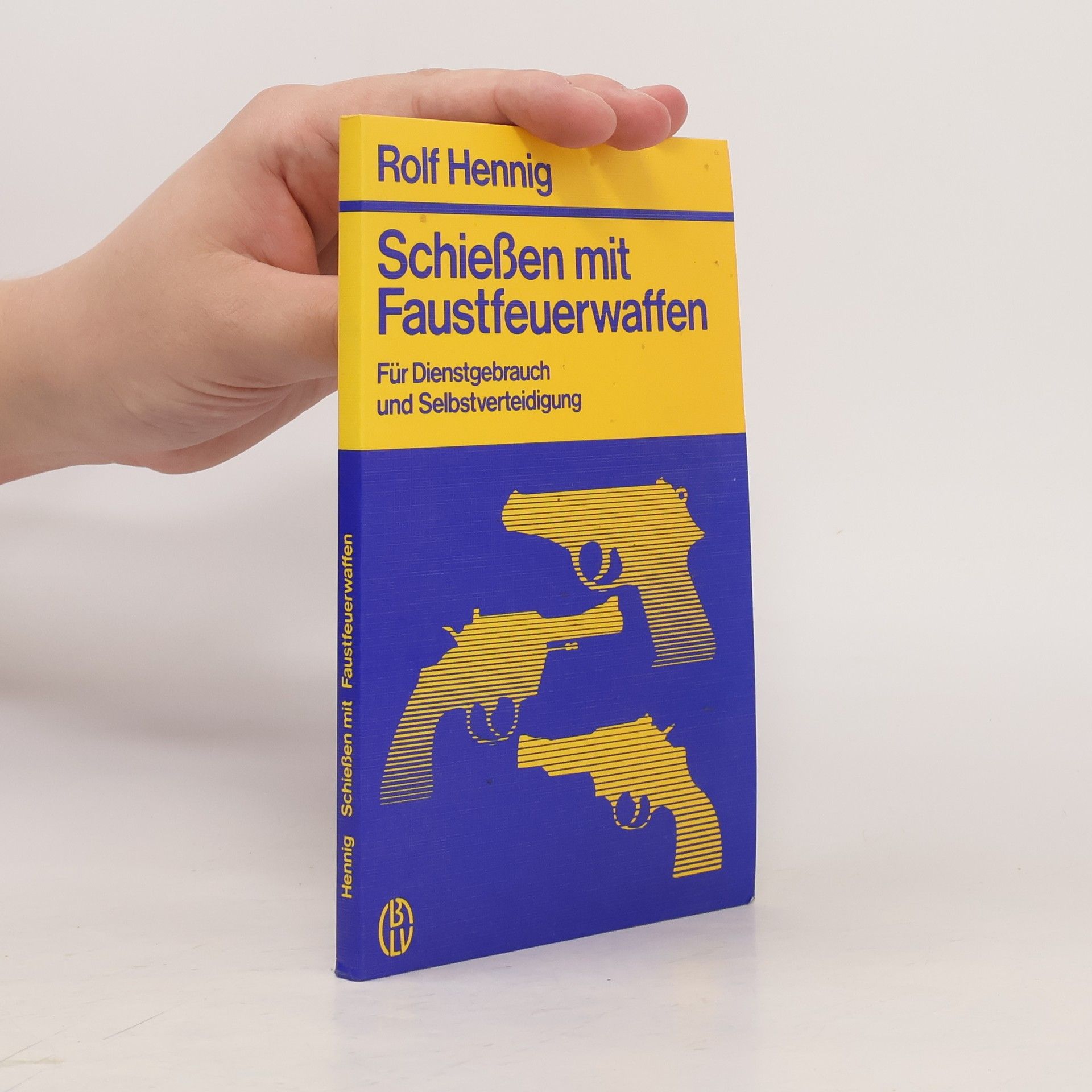 Rolf Hennig Schiessen mit Faustfeuerwaffen