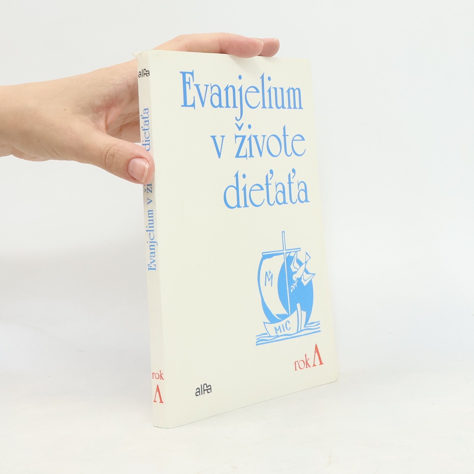 Stanisław Klimaszewski Evanjelium v živote dieťaťa. Rok A