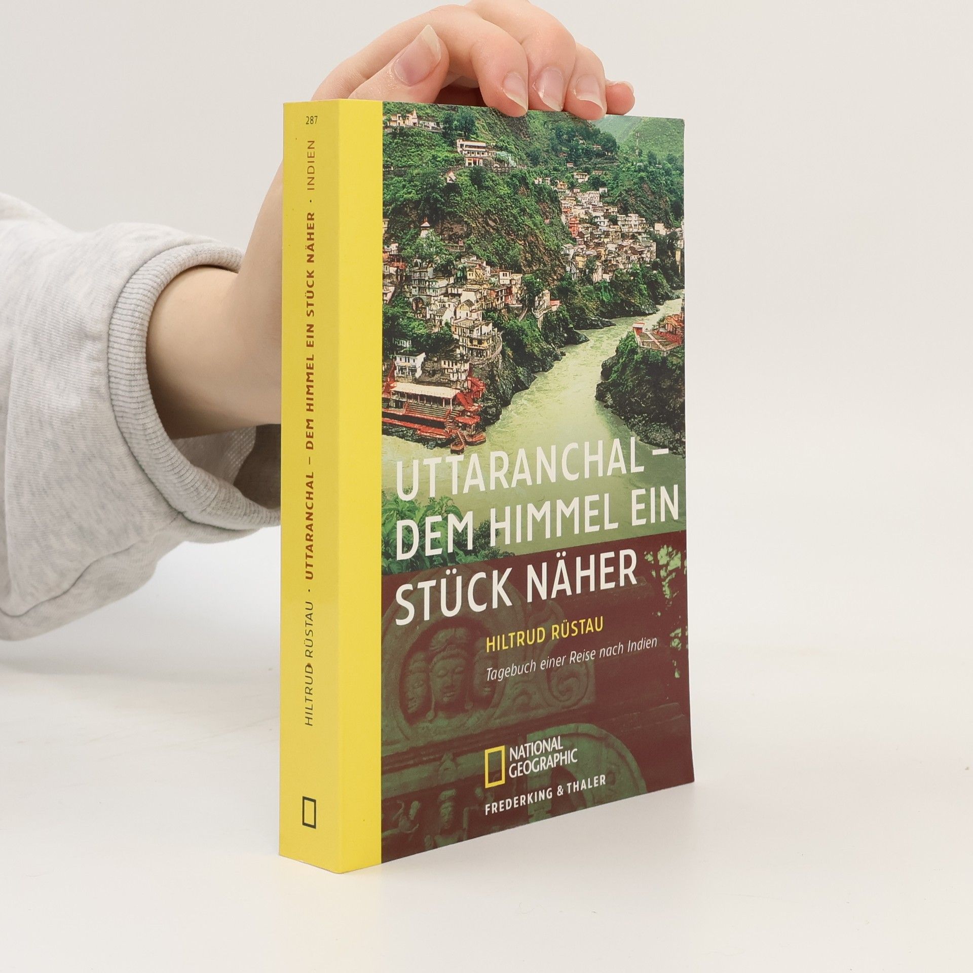 Hiltrud Rüstau Uttaranchal - Dem Himmel ein Stück näher