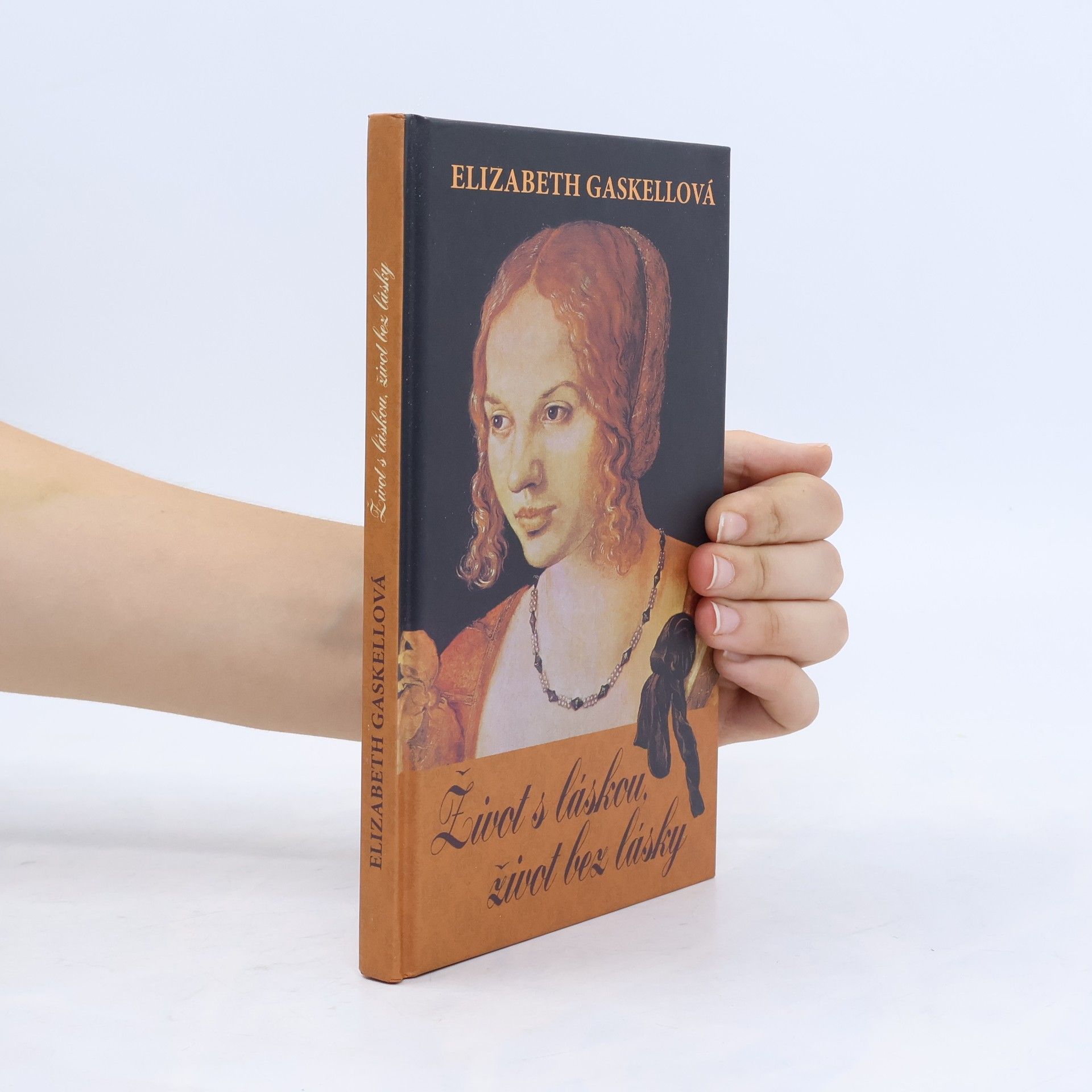 Elizabeth Cleghorn Gaskell Život s láskou, život bez lásky