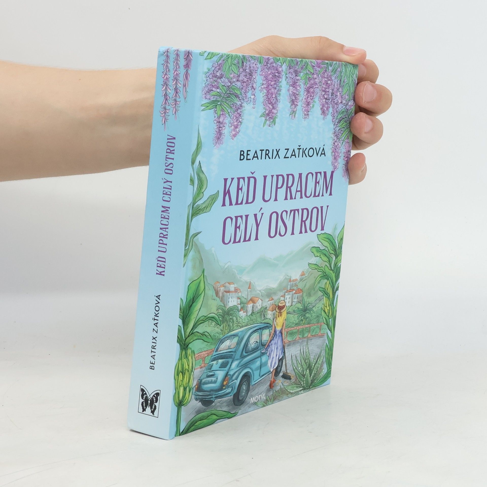 Beatrix Zaťková Keď upracem celý ostrov