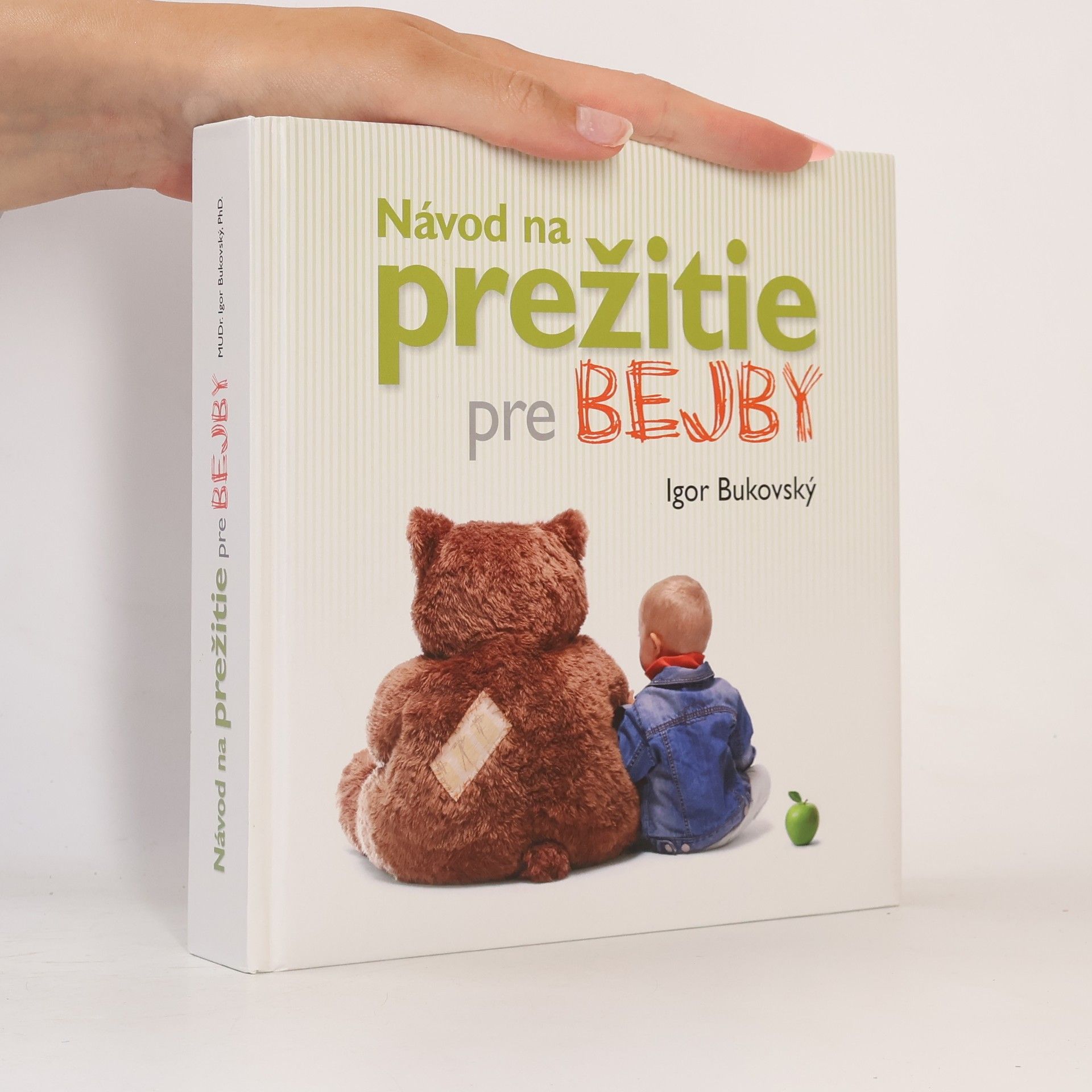 Igor Bukovský Návod na prežitie pre bejby