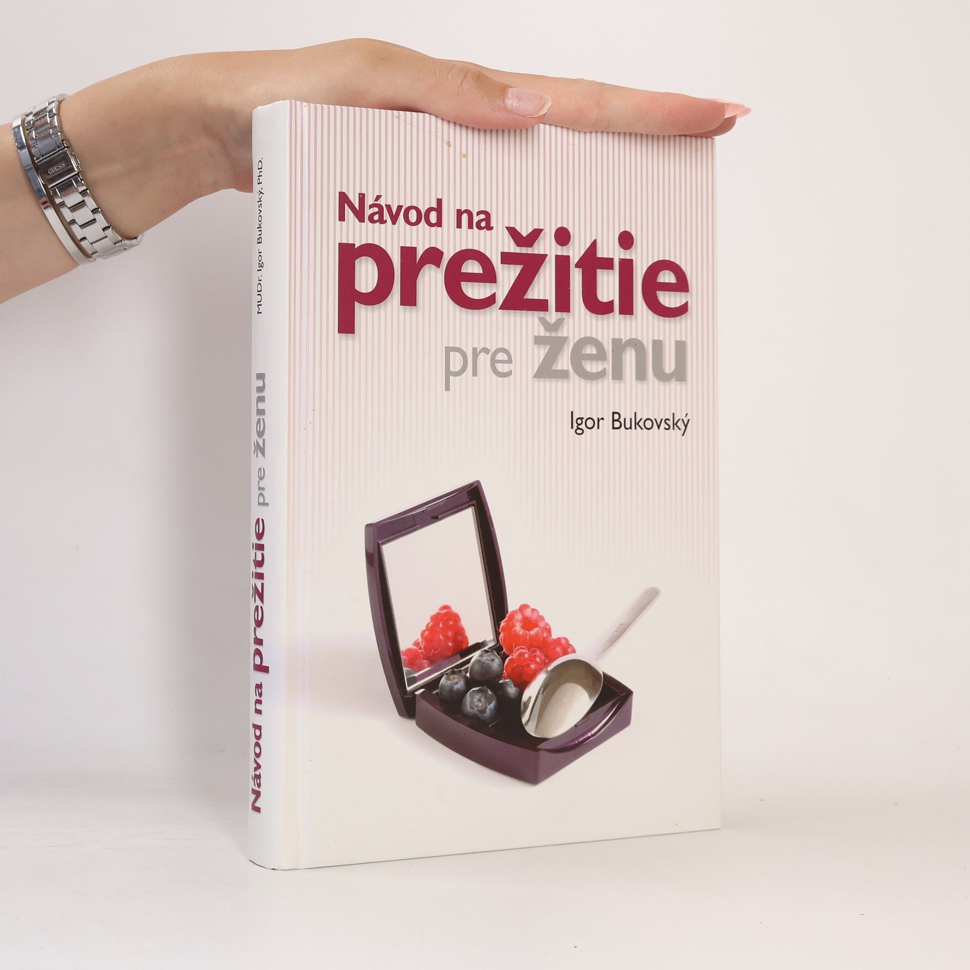 Igor Bukovský Návod na prežitie pre ženu