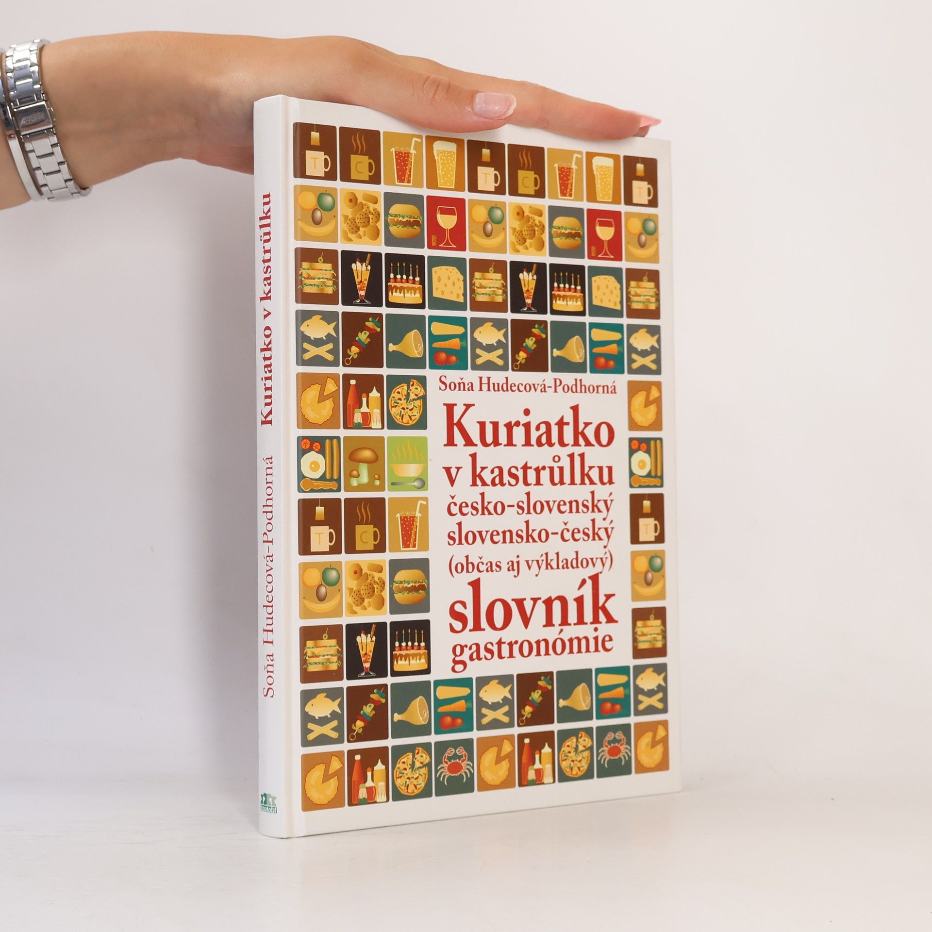 Soňa Hudecová Podhorná Kuriatko v kastrůlku