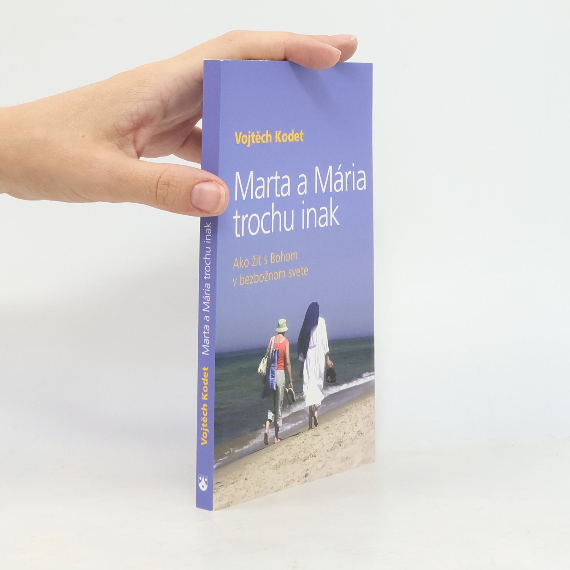 Vojtěch Kodet Marta a Mária trochu inak