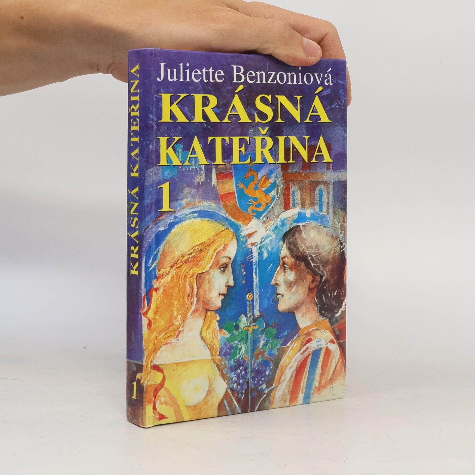 Juliette Benzoni Krásná Kateřina 1. Jediná láska