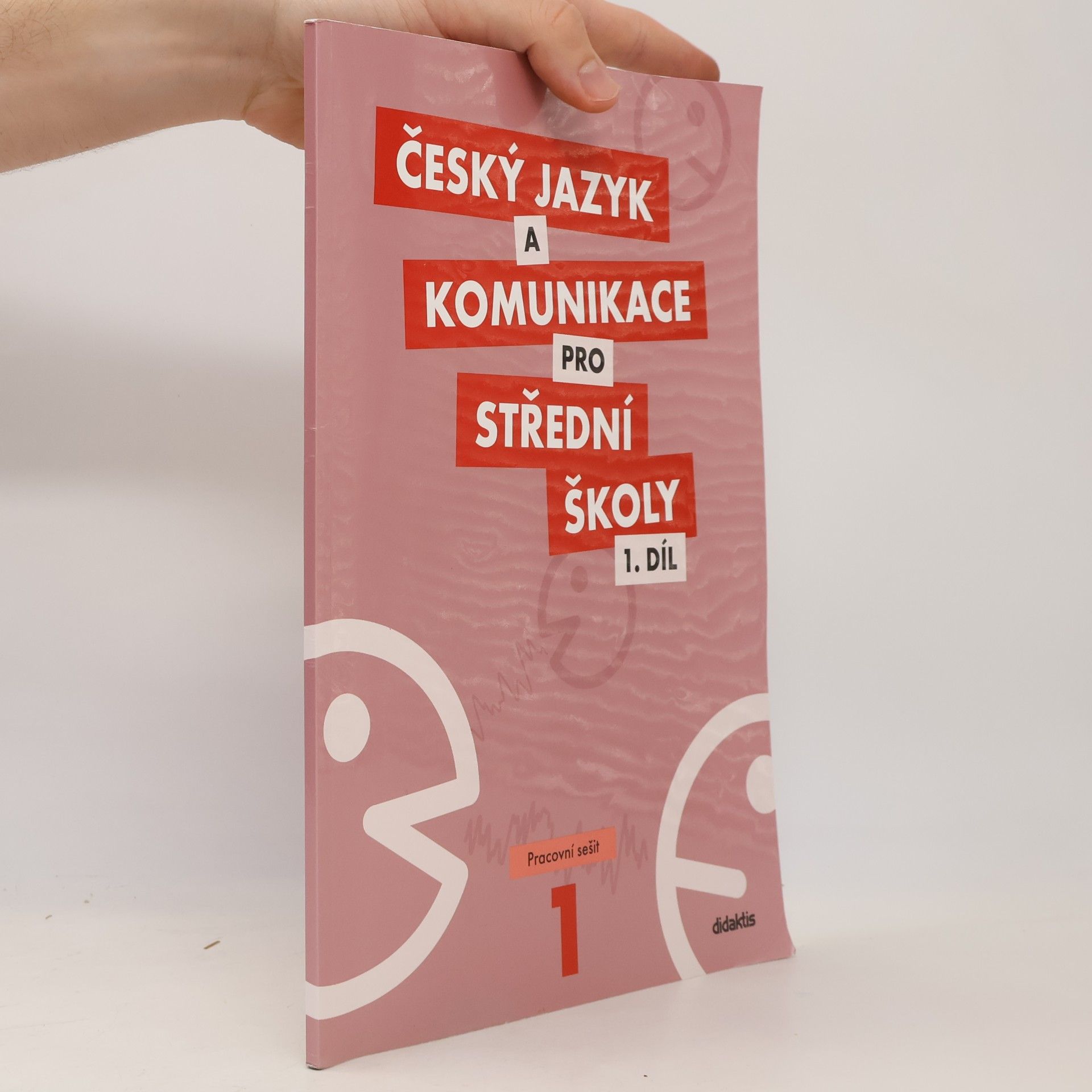 Collectif d'auteurs Český jazyk a komunikace pro střední školy. 1. díl, Pracovní sešit