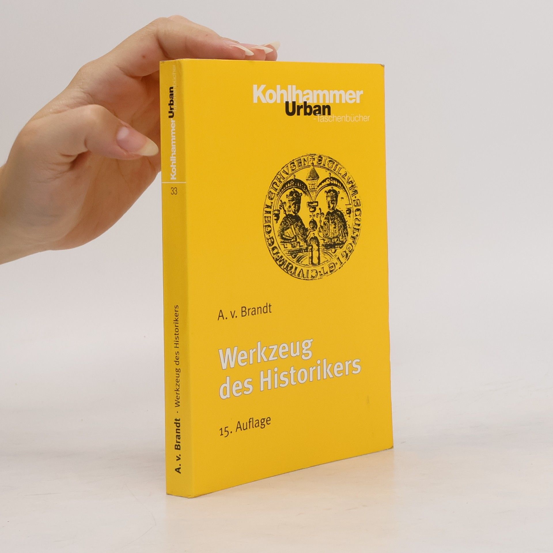 Ahasver von Brandt Werkzeug des Historikers