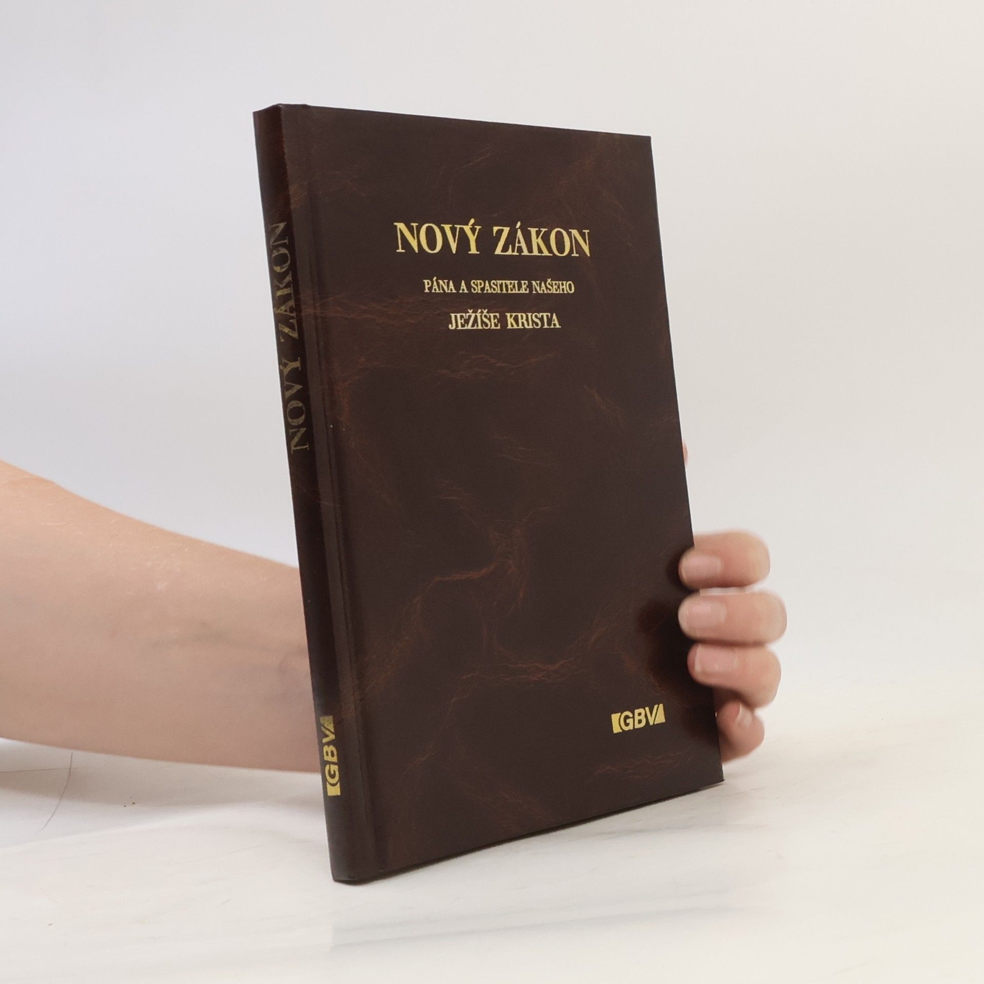 Autorenkollektiv Nový zákon Pána a Spasitele našeho Ježíše Krista