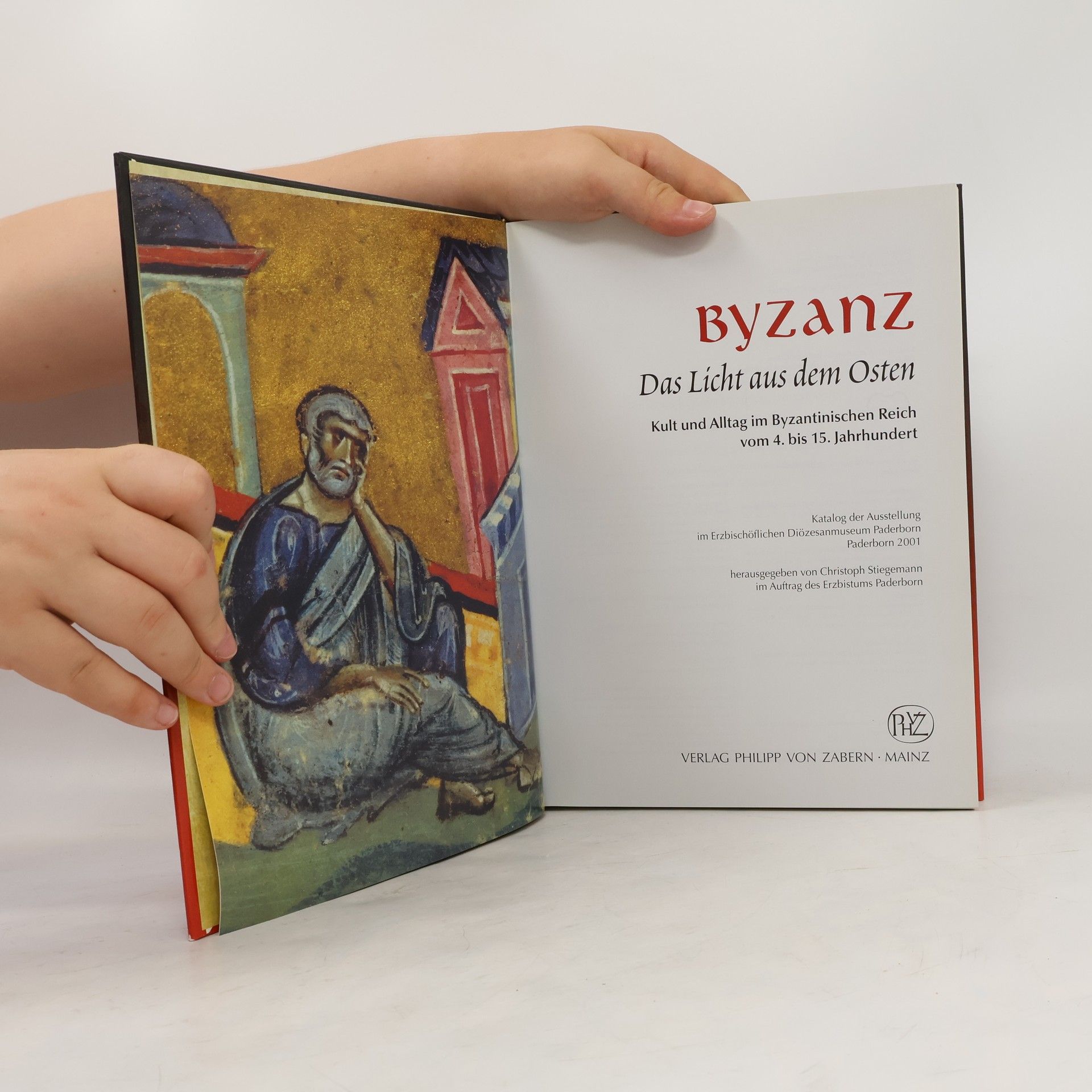 Philipp von Zabern Byzanz, das Licht aus dem Osten