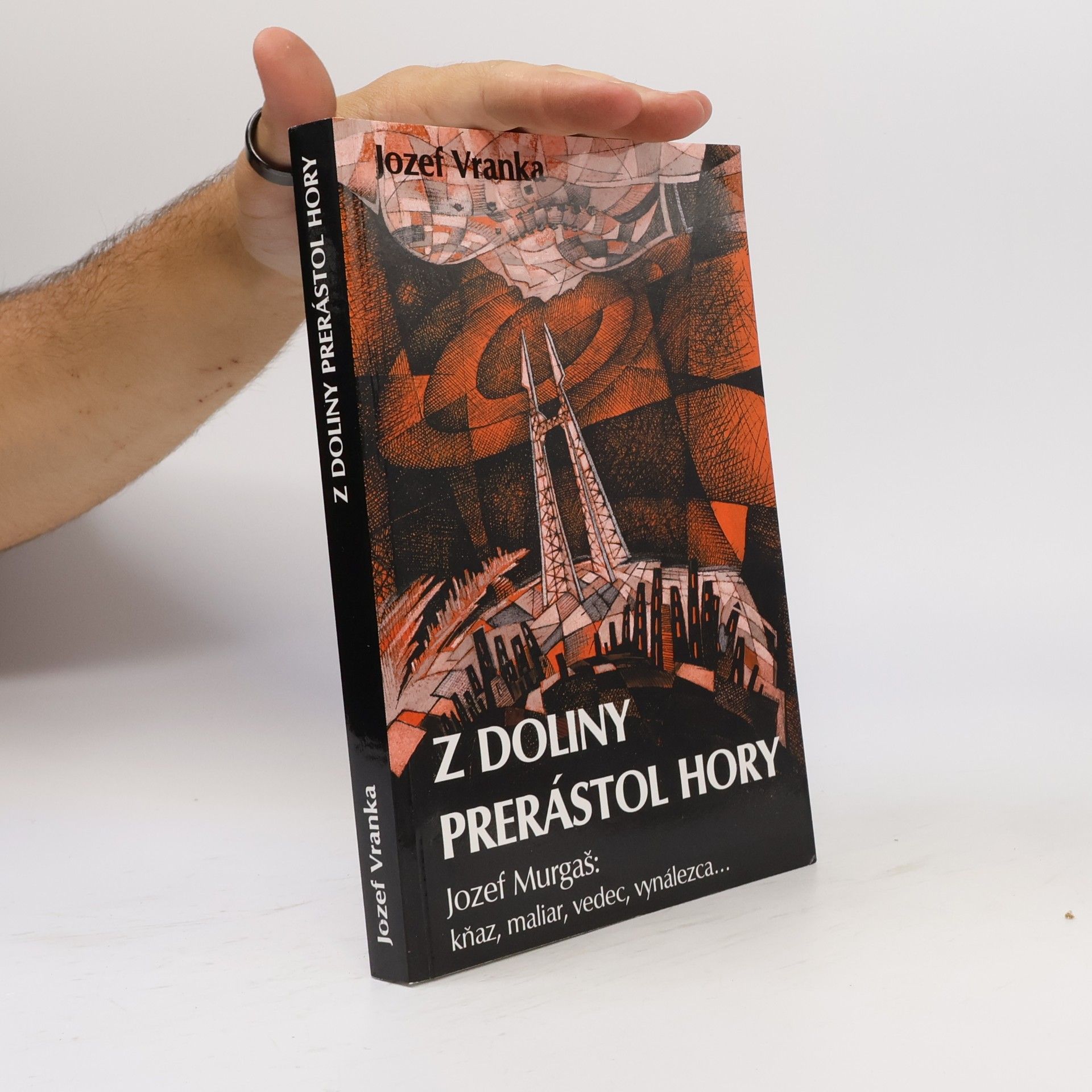 Jozef Vranka Z doliny prerástol hory