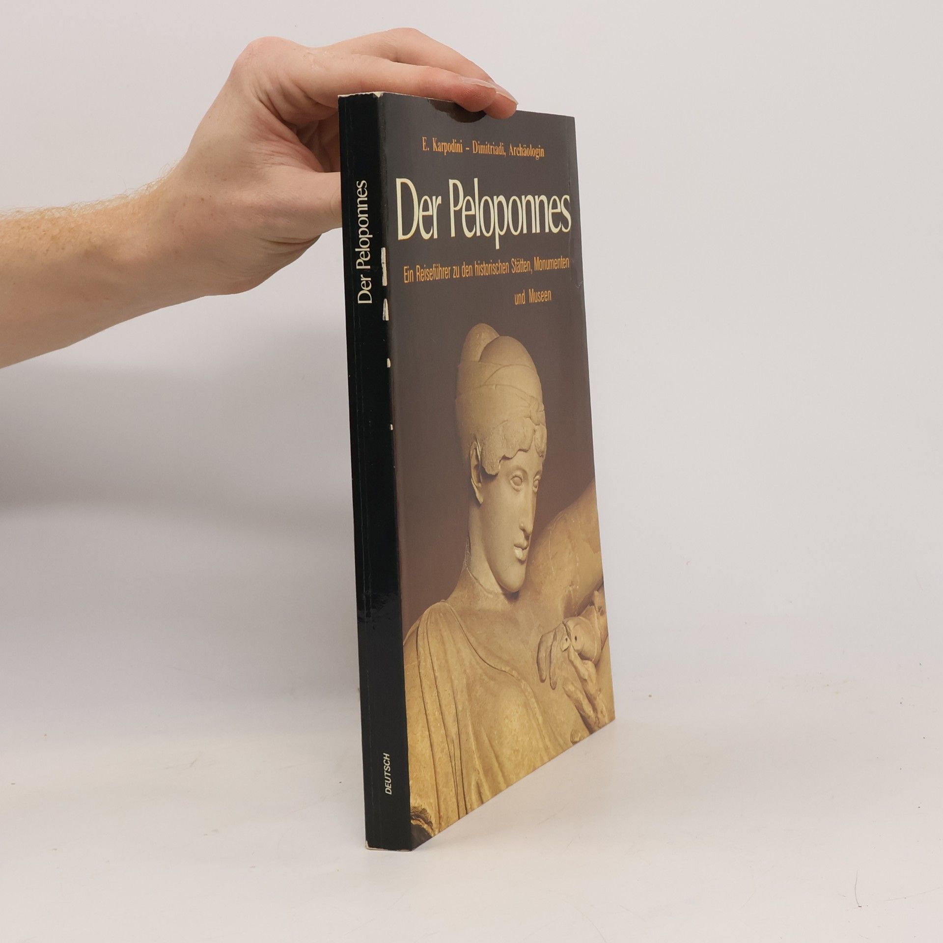 E. Karodine - Dimitriadi Der Peloponnes. Ein Reiseführer zu den historischen Stätten, Monumenten und Museen