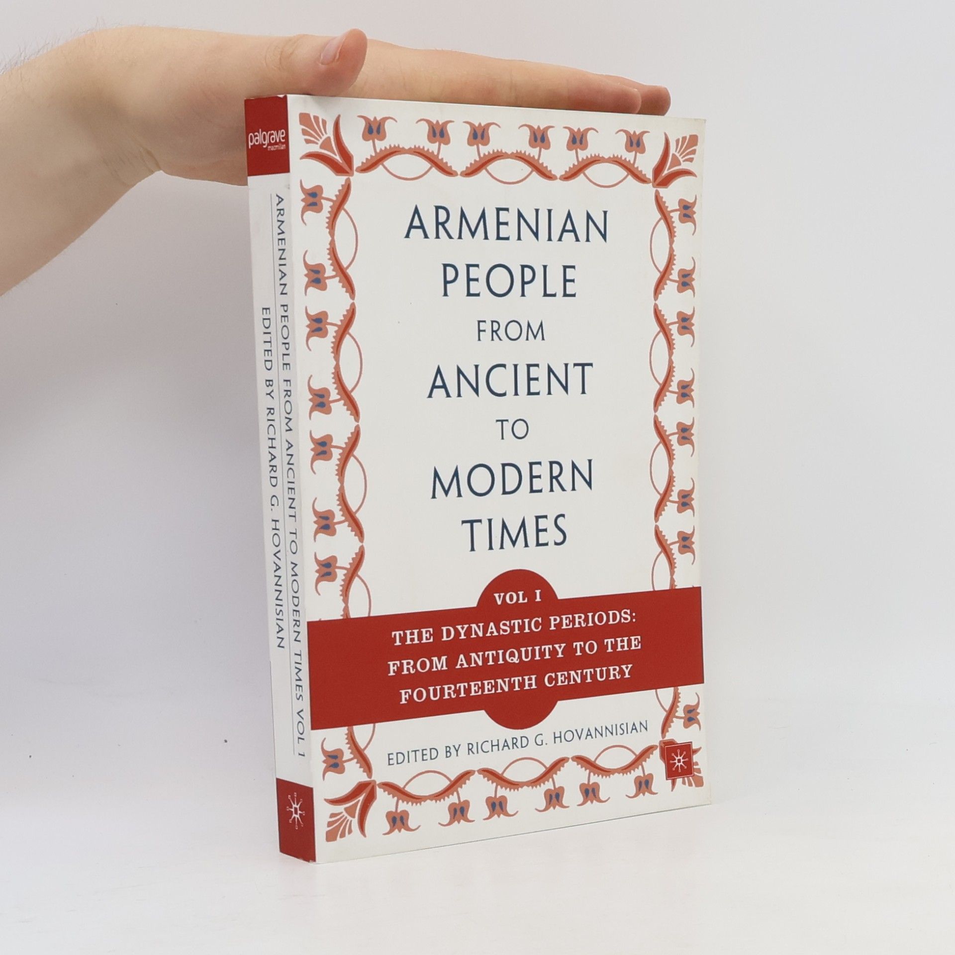 Richard G. Hovannisian The Armenian People from Ancient to Modern Times - 1: The Dynastic Periods