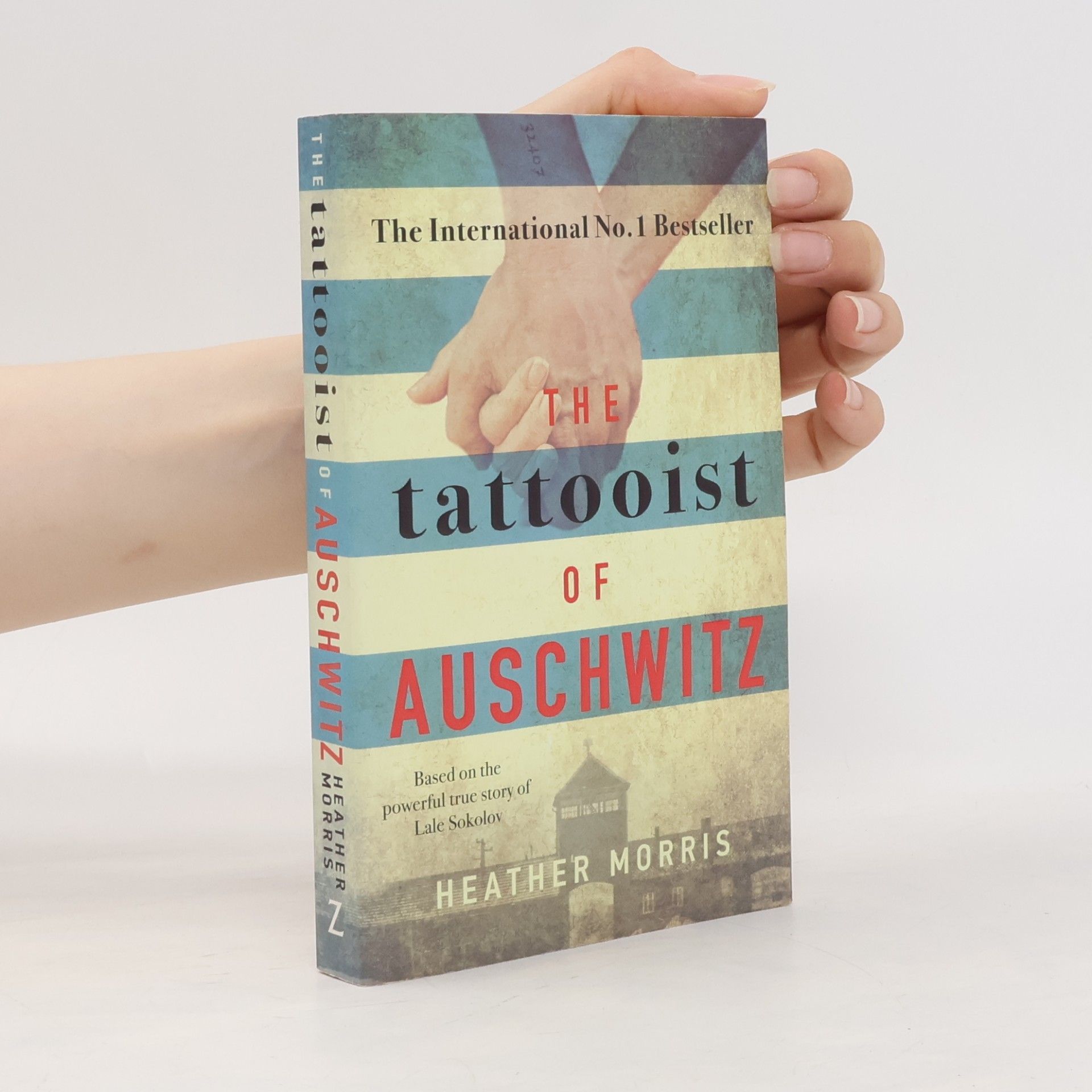 Heather Morris The Tattooist of Auschwitz