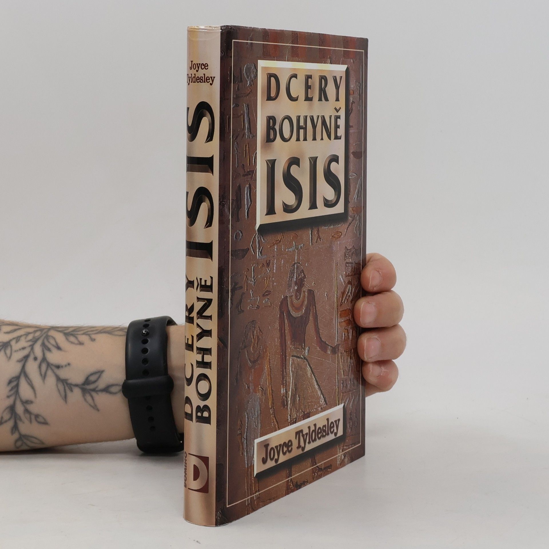 Joyce Tyldesley Dcery bohyně Isis