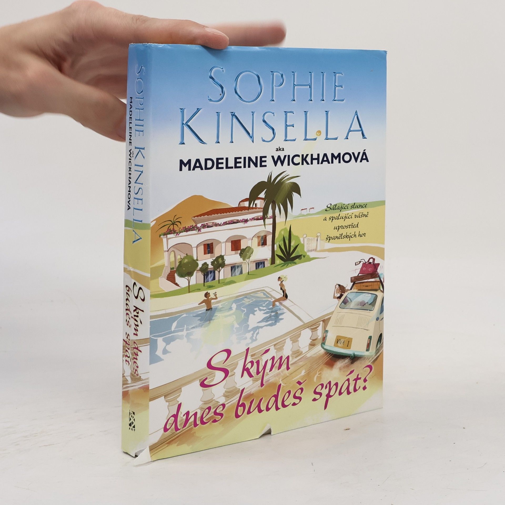 Sophie Kinsella S kým dnes budeš spát?