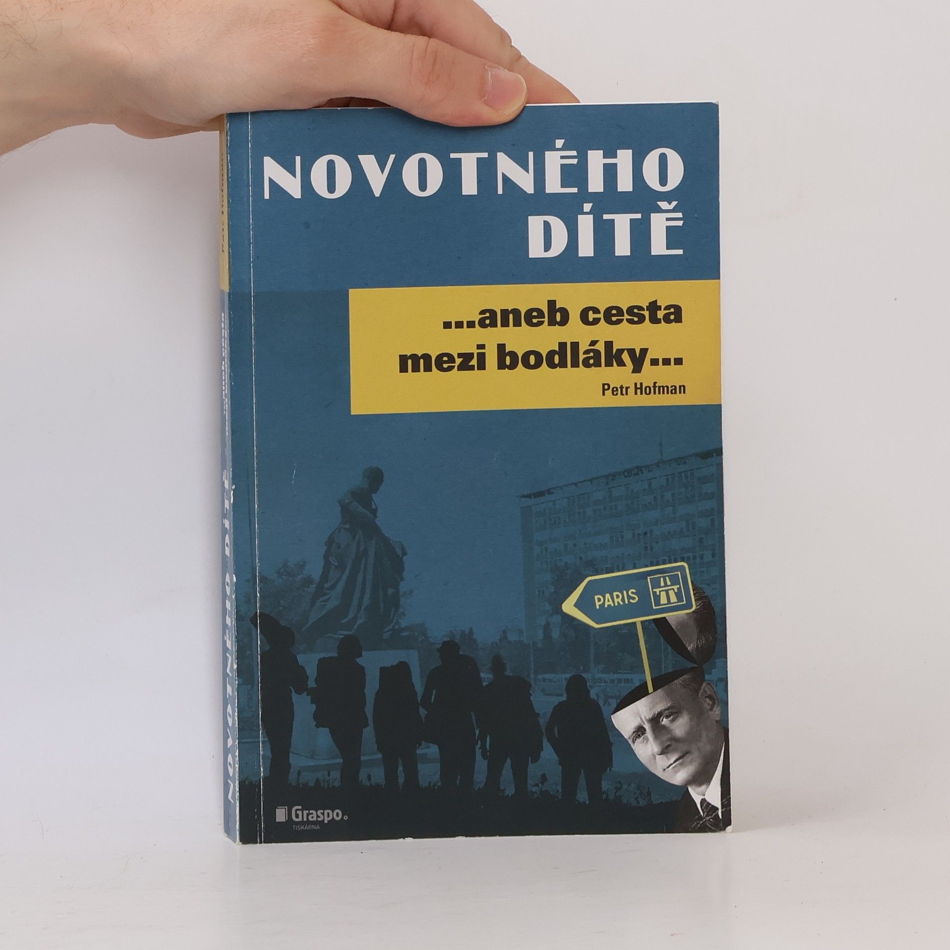 Petr Hofman Novotného dítě... aneb Cesta mezi bodláky