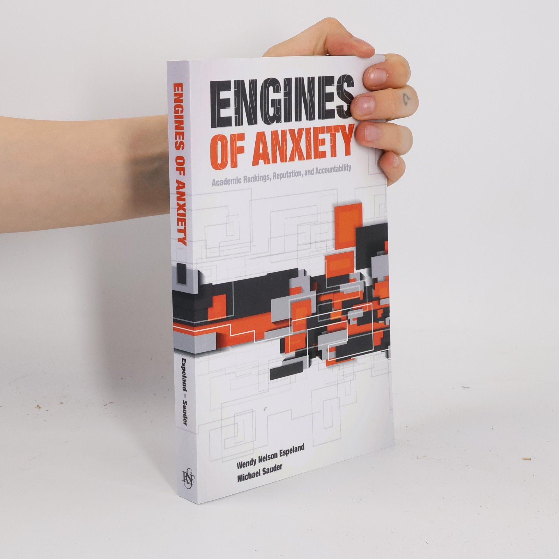 Michael Sauder Engines of Anxiety