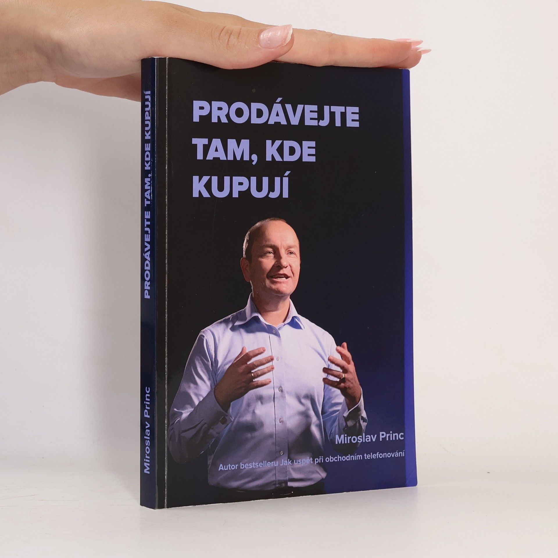 Miroslav Princ Prodávejte tam, kde kupují