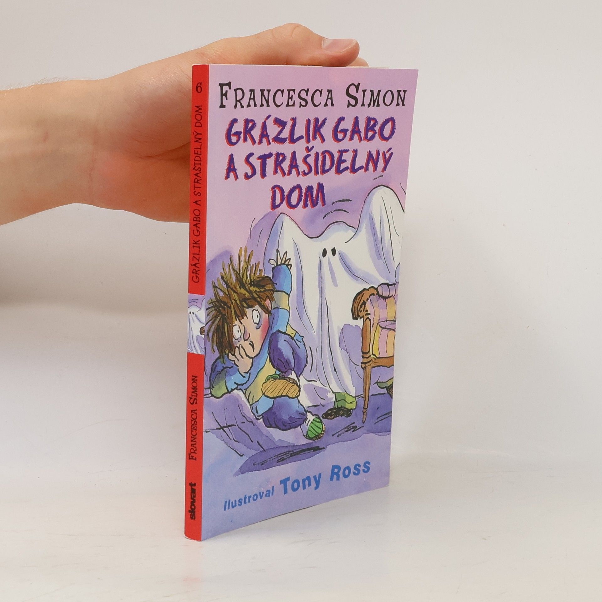 Francesca Simon Grázlik Gabo a strašidelný dom