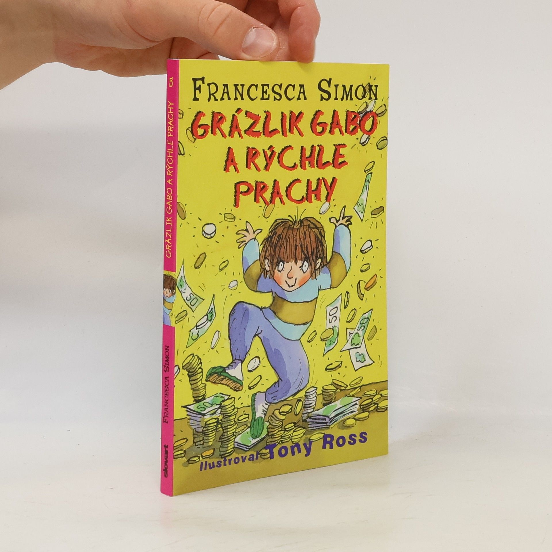 Francesca Simon Grázlik Gabo a rýchle prachy