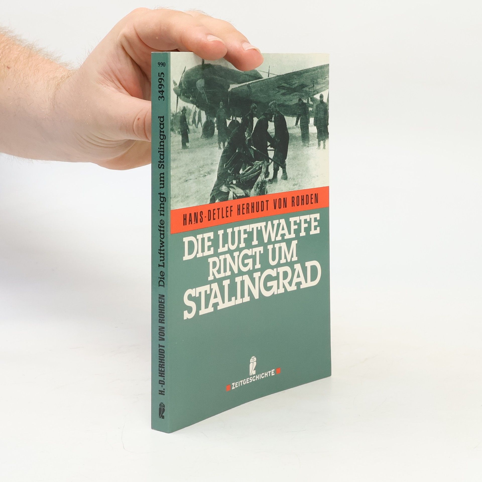 Hans Detlef Herhudt von Rhoden Die Luftwaffe ringt um Stalingrad