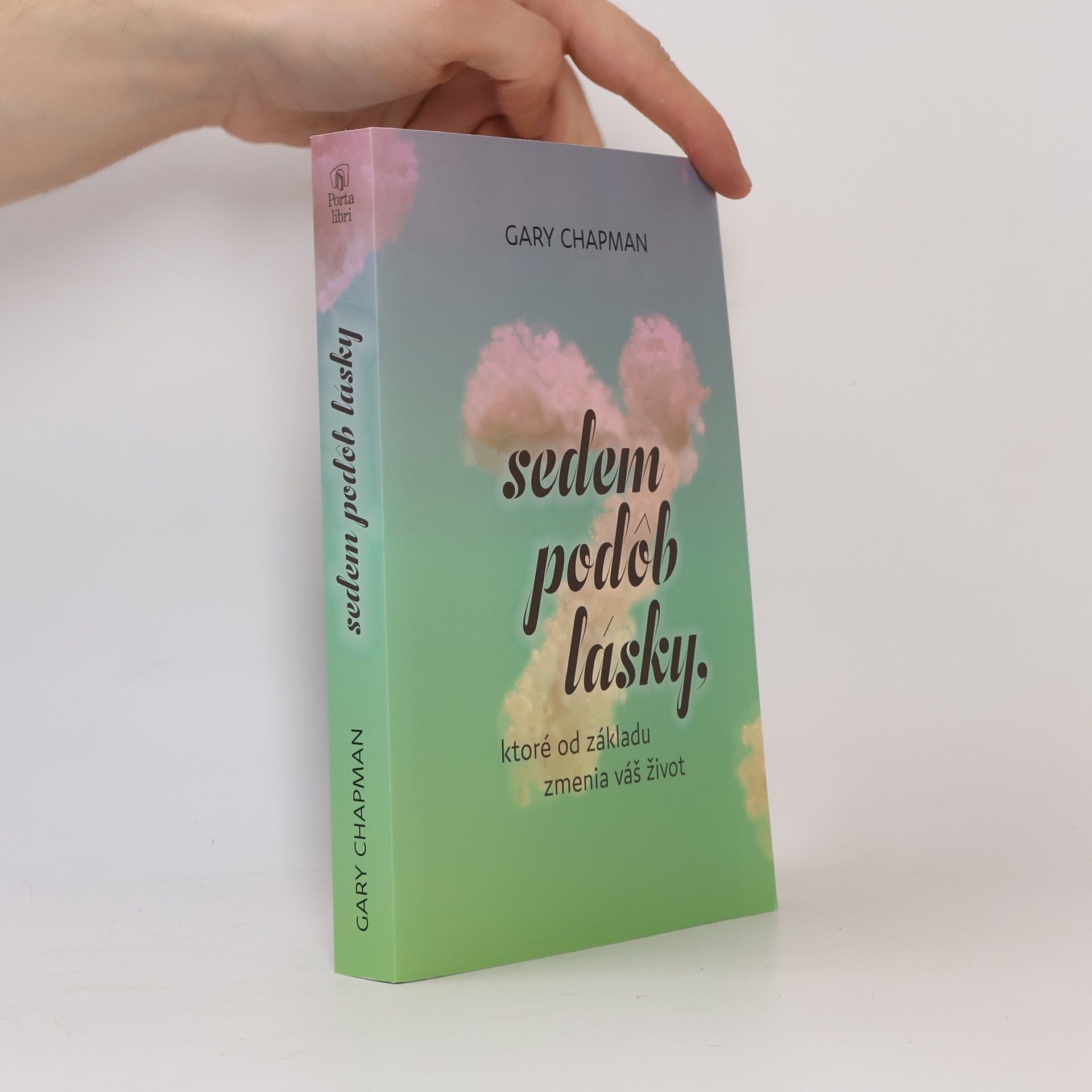 Gary Chapman Sedem podob lásky